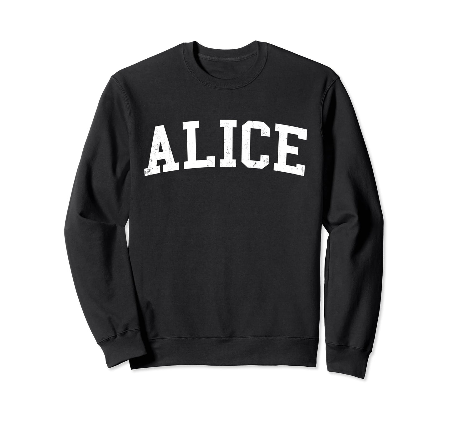 Alice Tx Distressed White Varsity Sweatshirt - Unique Graphic Unisex - T-Shirt, Sweatshirt, Hoodie