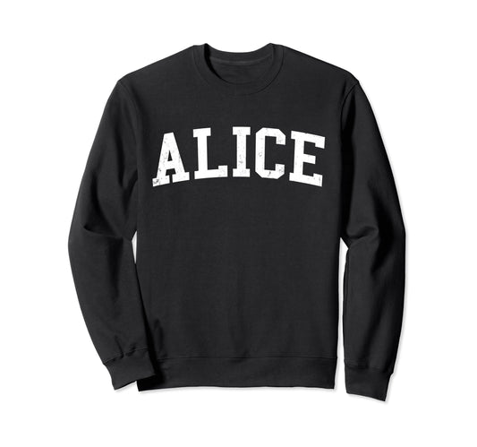 Alice Tx Distressed White Varsity Sweatshirt - Unique Graphic Unisex - T-Shirt, Sweatshirt, Hoodie