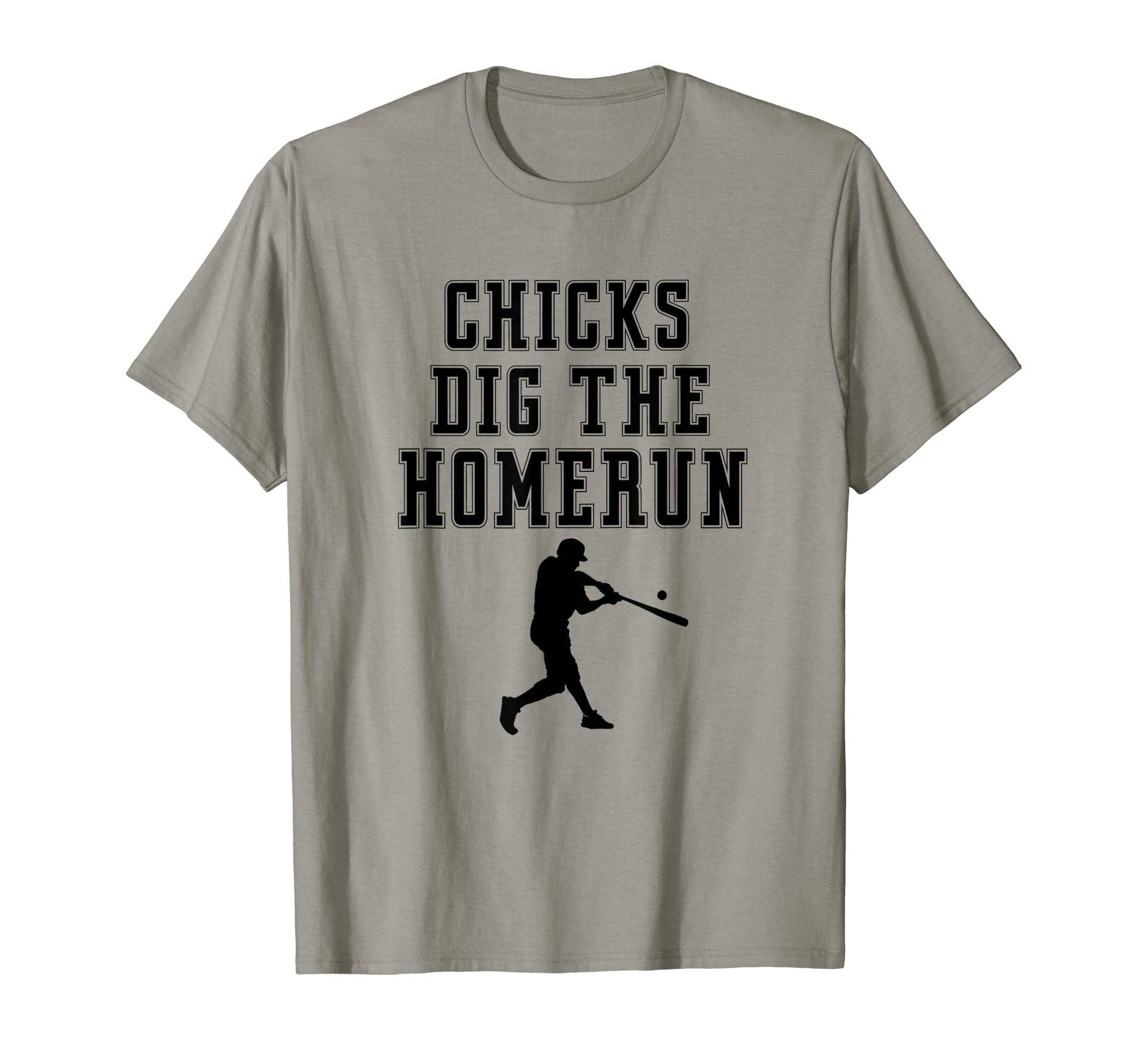 Chicks Dig Dinger Homerun Funny Player T-Shirt - Graphic Print Unisex - T-Shirt, Sweatshirt, Hoodie
