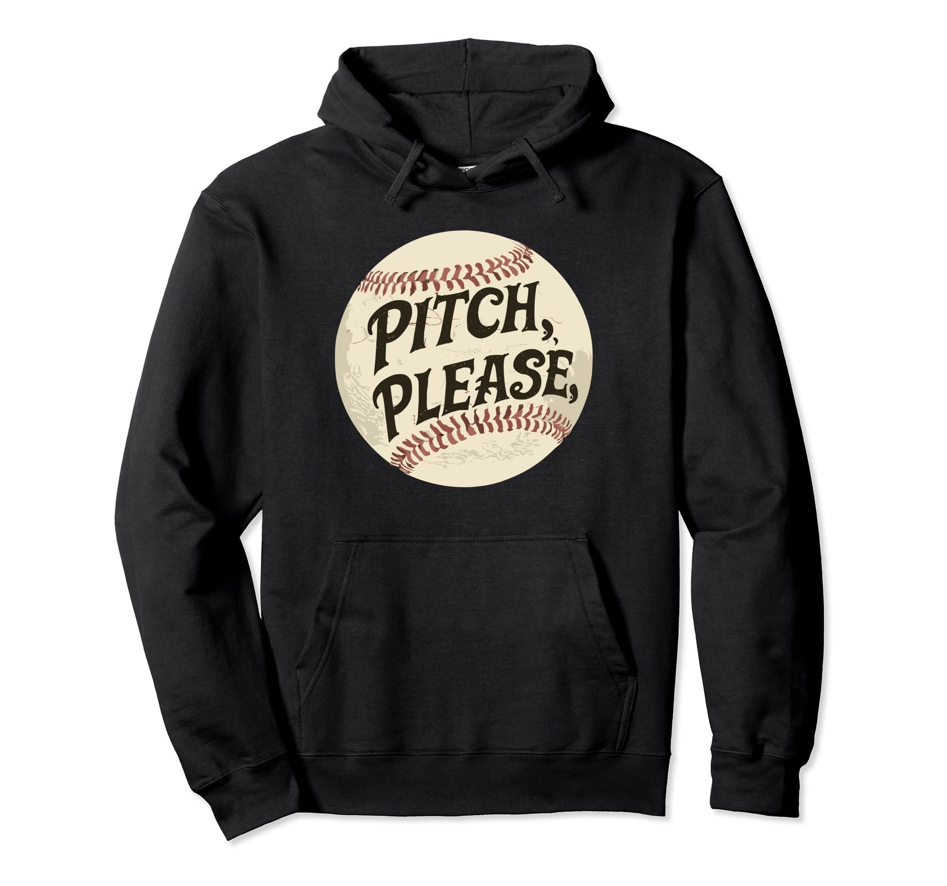 Pitching Baseball Player Pitch Please Hoodie - Streetwear Style for Adults - T-Shirt, Sweatshirt, Hoodie
