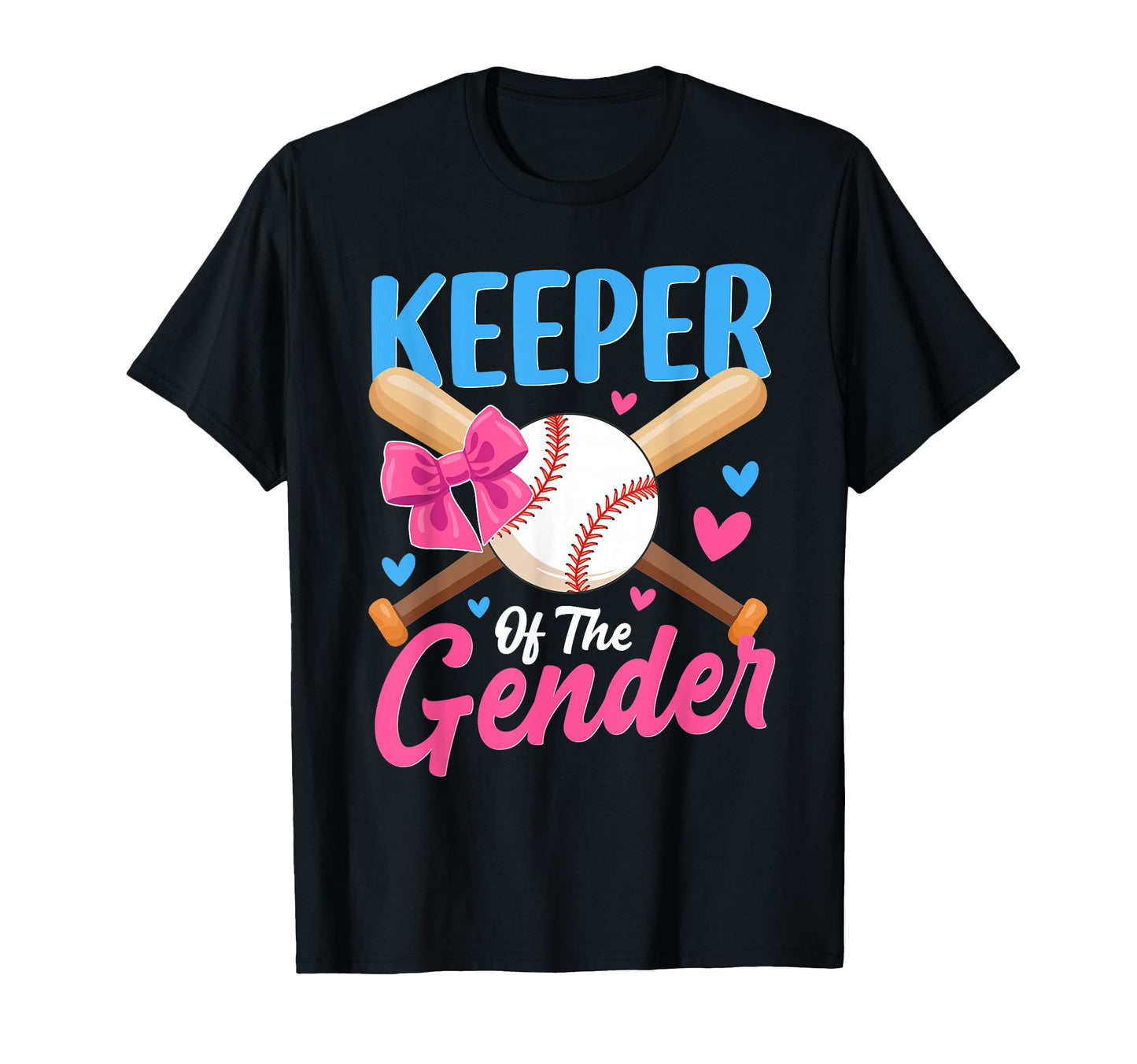 Keeper Gender Baseball Or Bows Gender T-Shirt - Novelty Apparel Men Women - T-Shirt, Sweatshirt, Hoodie