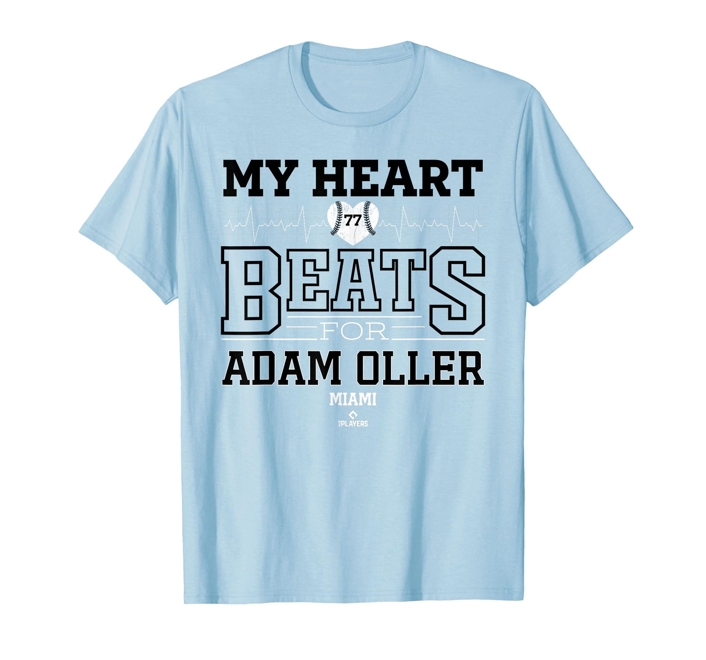My Heart Beats Adam Oller Miami Baseball T-Shirt - Novelty Apparel Unisex - T-Shirt, Sweatshirt, Hoodie