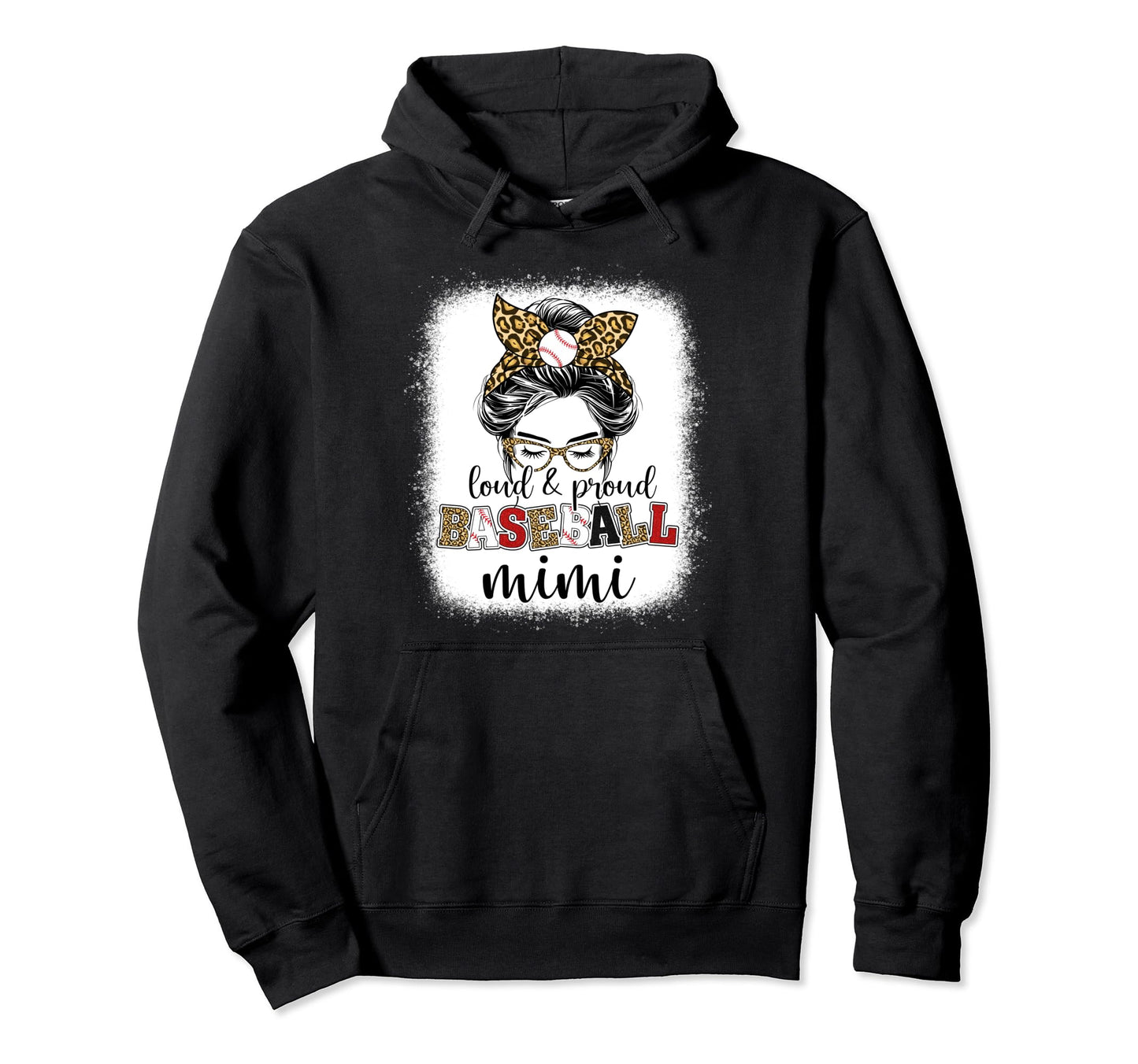 Proud And Loud Baseball Mimi Messy Hoodie - Streetwear Style for Adults - T-Shirt, Sweatshirt, Hoodie