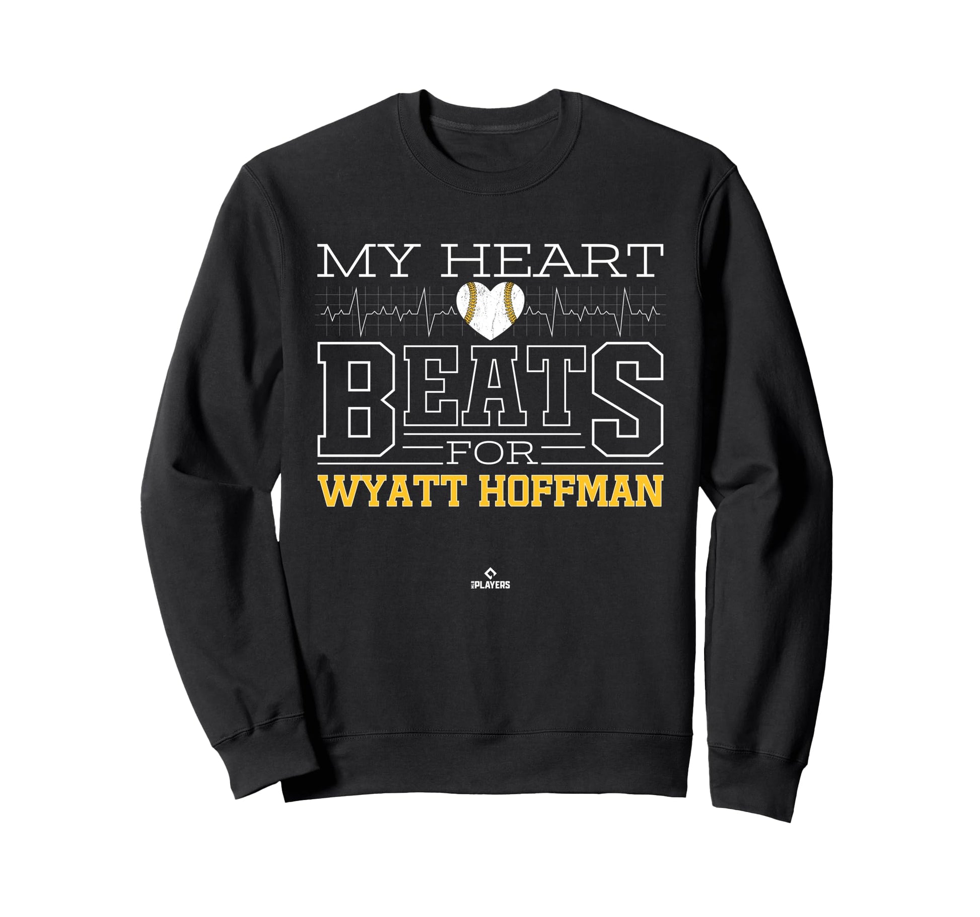 My Heart Beats Wyatt Hoffman Sweatshirt - Fun Novelty Design Men Women - T-Shirt, Sweatshirt, Hoodie