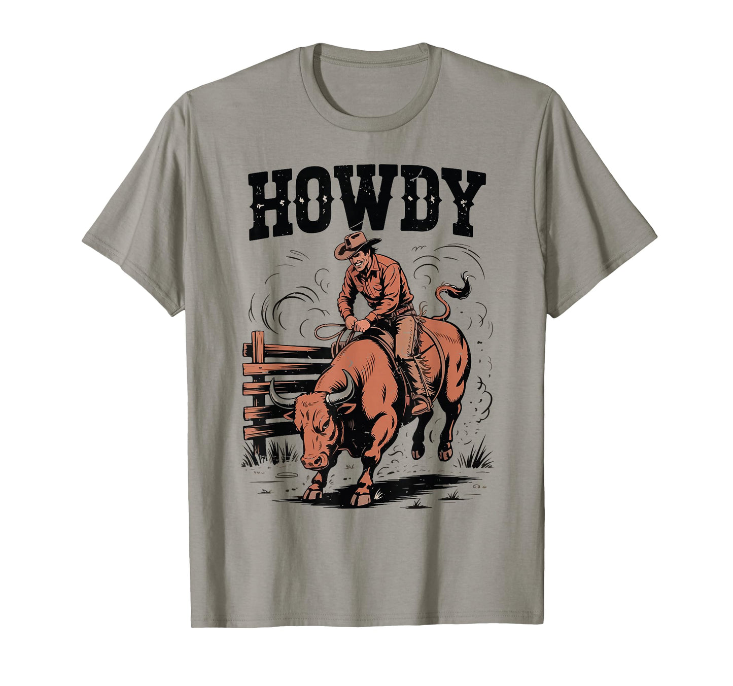 Howdy Funny Rodeo Bull Riding Cowboy T-Shirt - Trendy Graphic Unisex - T-Shirt, Sweatshirt, Hoodie