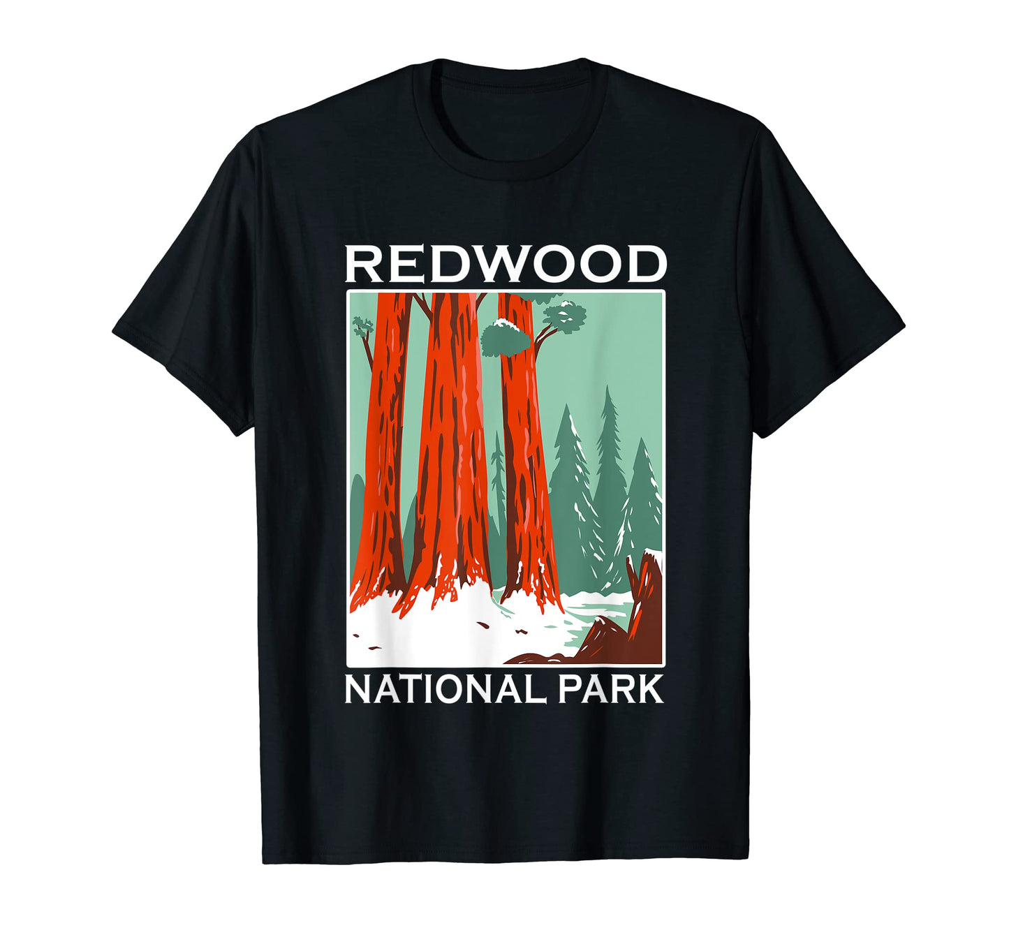 Redwood National Park Outdoor Camping T-Shirt - Streetwear Style Unisex - T-Shirt, Sweatshirt, Hoodie