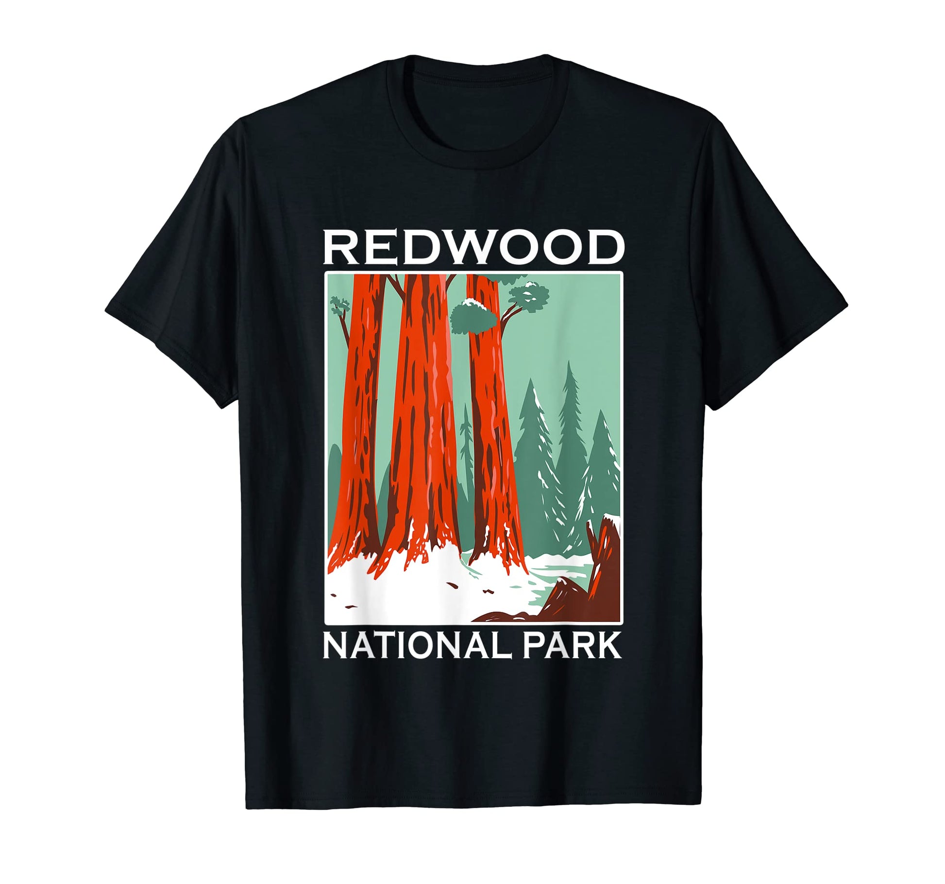 Redwood National Park Outdoor Camping T-Shirt - Streetwear Style Unisex - T-Shirt, Sweatshirt, Hoodie