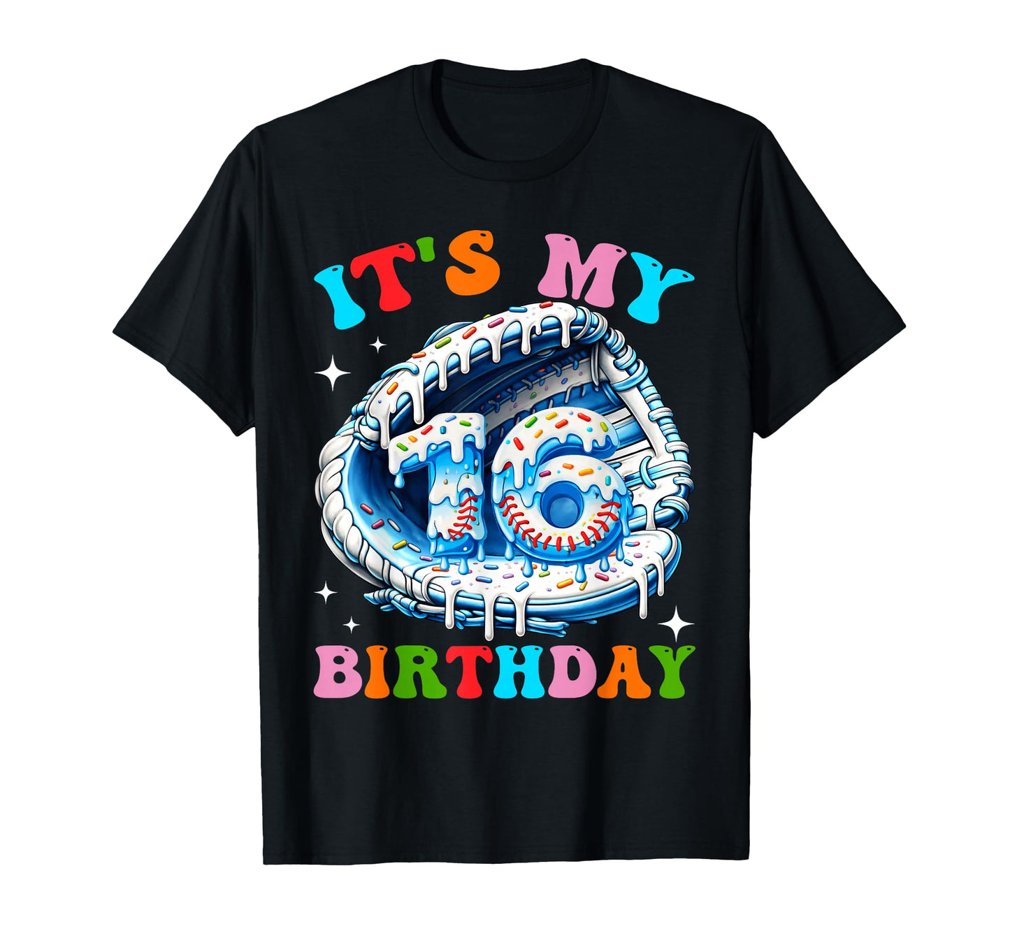 My 16Th Birthday Baseball Glove Ice T-Shirt - Custom Art Print for Adults - T-Shirt, Sweatshirt, Hoodie