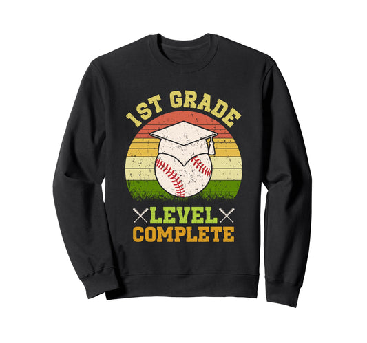 1St Grade Level Complete Baseball Sweatshirt - Trendy Graphic Men Women - T-Shirt, Sweatshirt, Hoodie