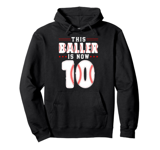 10Th Birthday Baseball Lover This Baller Is Hoodie - Graphic Print Unisex - T-Shirt, Sweatshirt, Hoodie