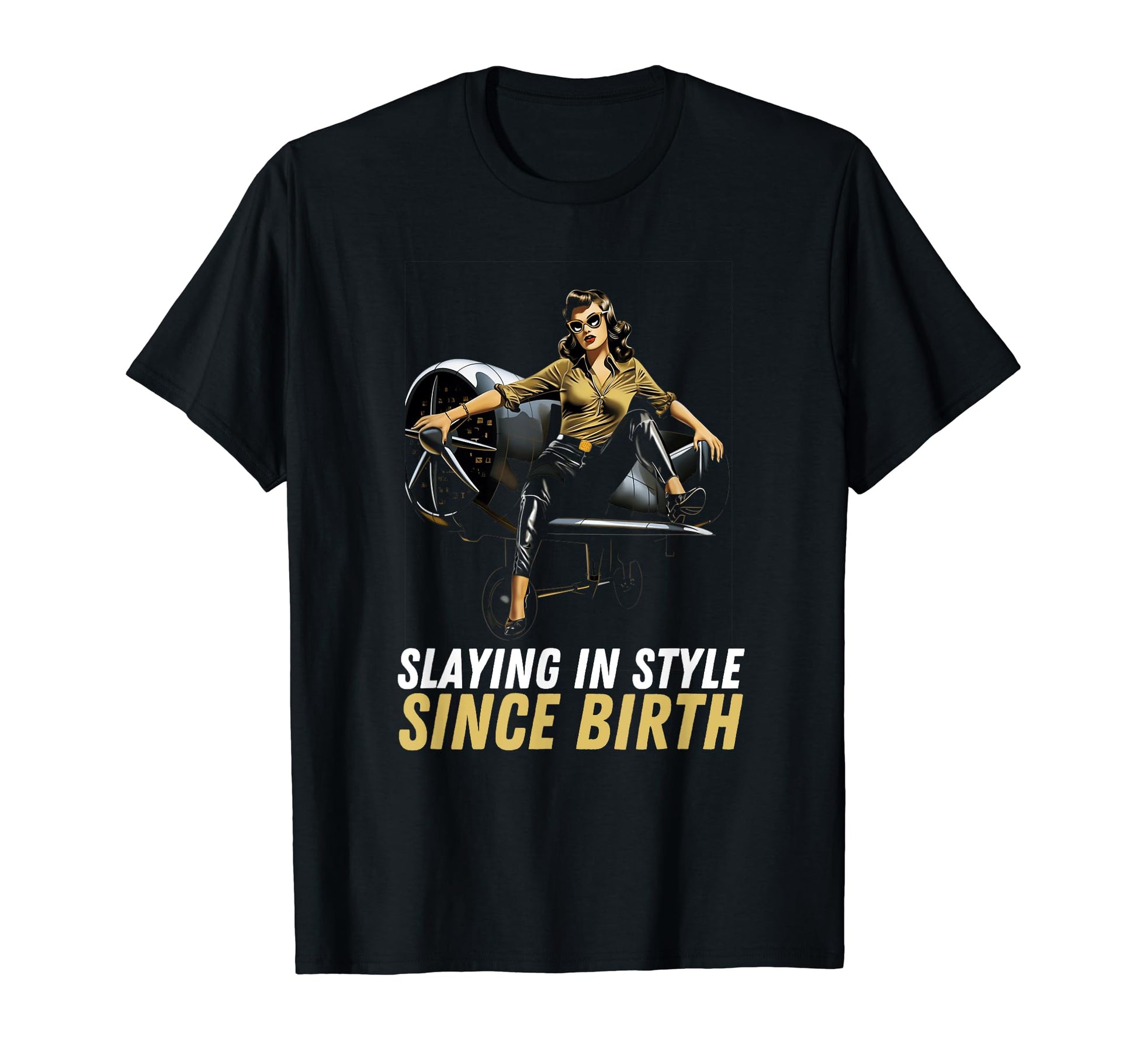 Pin Up Military Aircraft Slaying Since T-Shirt - Custom Art Print Unisex - T-Shirt, Sweatshirt, Hoodie