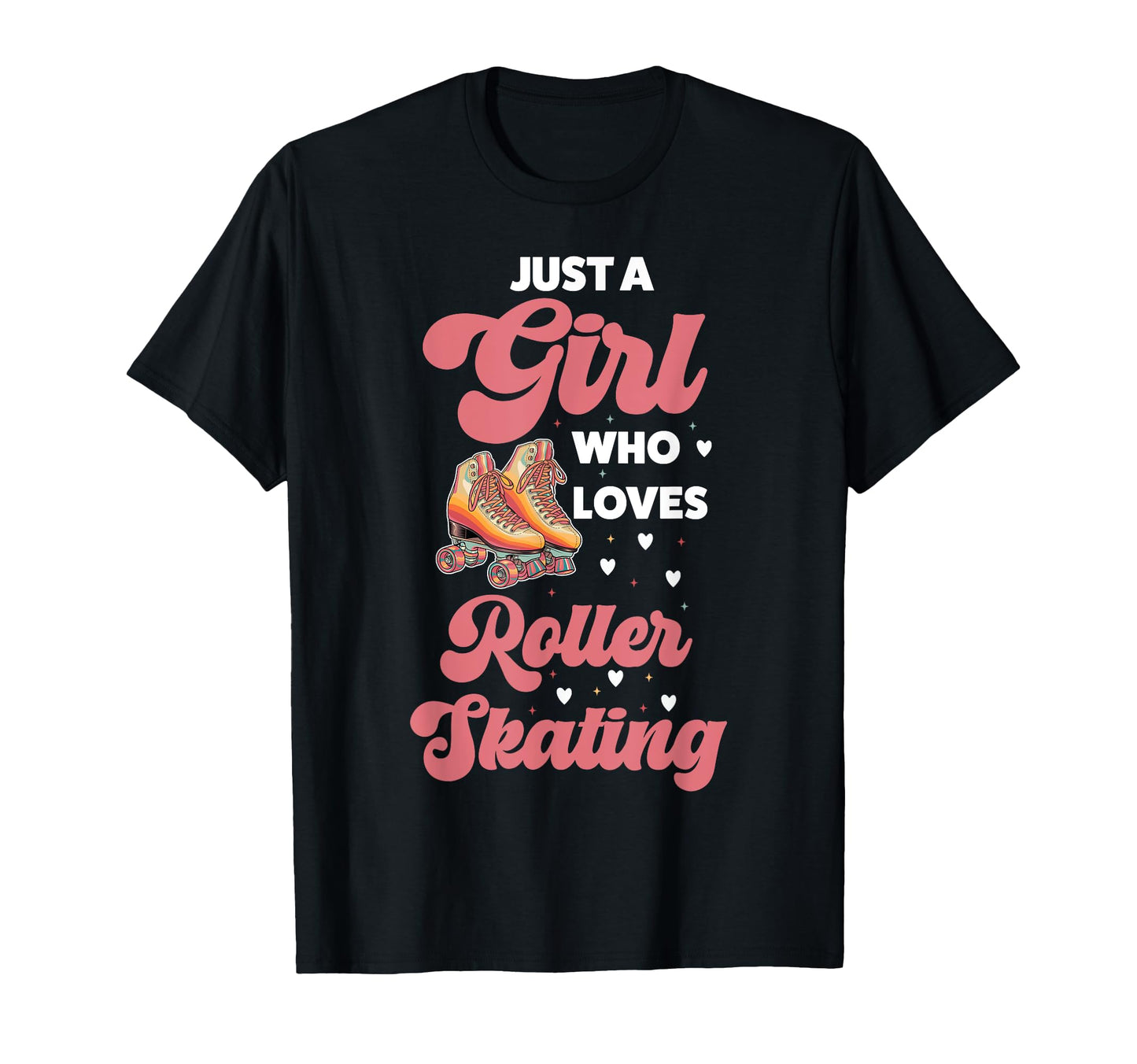 Roller Skating Skate 1970S Just Who T-Shirt - Casual Everyday Wear Unisex - T-Shirt, Sweatshirt, Hoodie