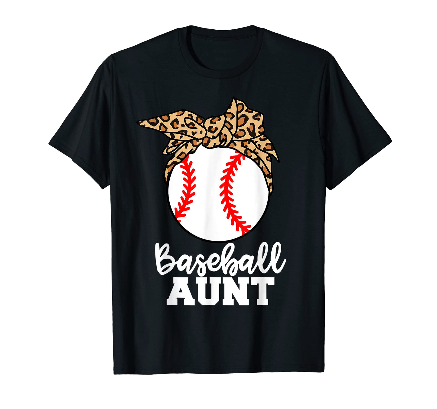 Baseball Aunt Funny Leopard Aunt T-Shirt - Minimalist Print Unisex - T-Shirt, Sweatshirt, Hoodie