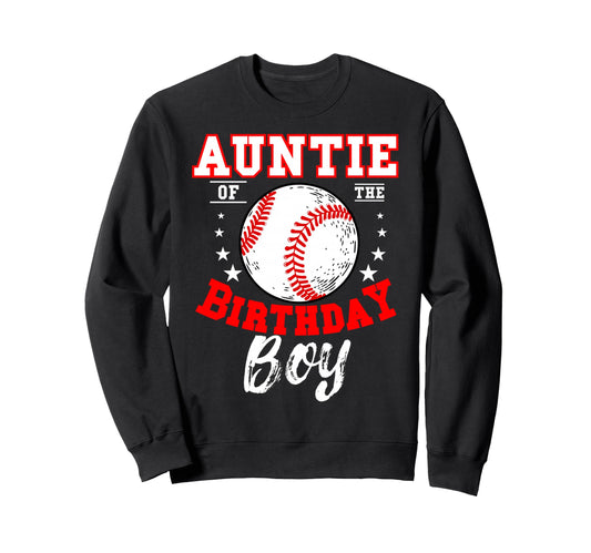 Auntie Birthday Baseball Theme Sweatshirt - Aesthetic Graphic Men Women - T-Shirt, Sweatshirt, Hoodie