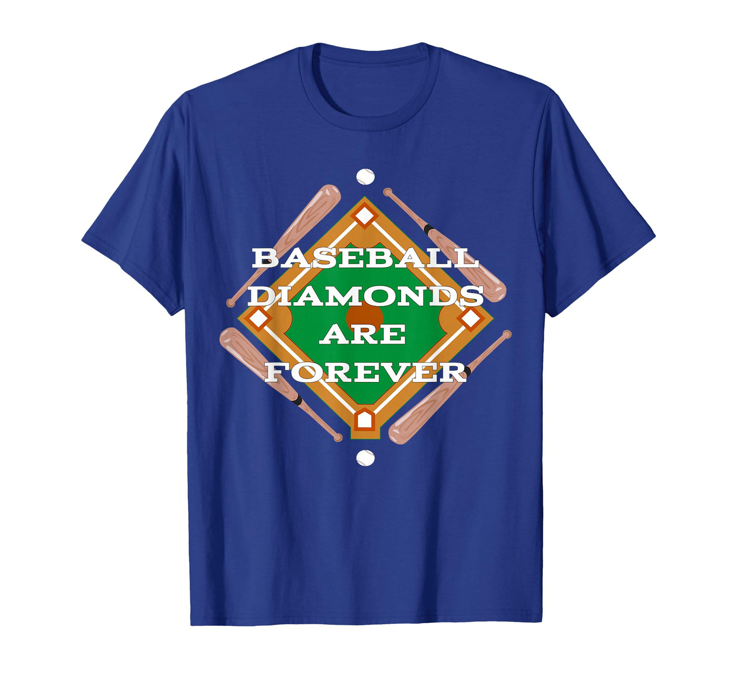 Baseball Diamonds Are Forever Funny T-Shirt - Fun Novelty Design Unisex - T-Shirt, Sweatshirt, Hoodie