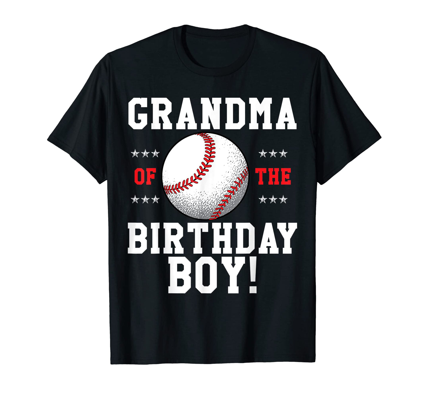 Grandma Birthday Baseball T-Shirt - Casual Everyday Wear Men Women - T-Shirt, Sweatshirt, Hoodie