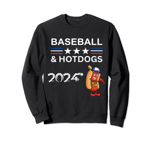 Baseball And Hotdogs 2024 Funny Sweatshirt - Novelty Apparel Men Women - T-Shirt, Sweatshirt, Hoodie