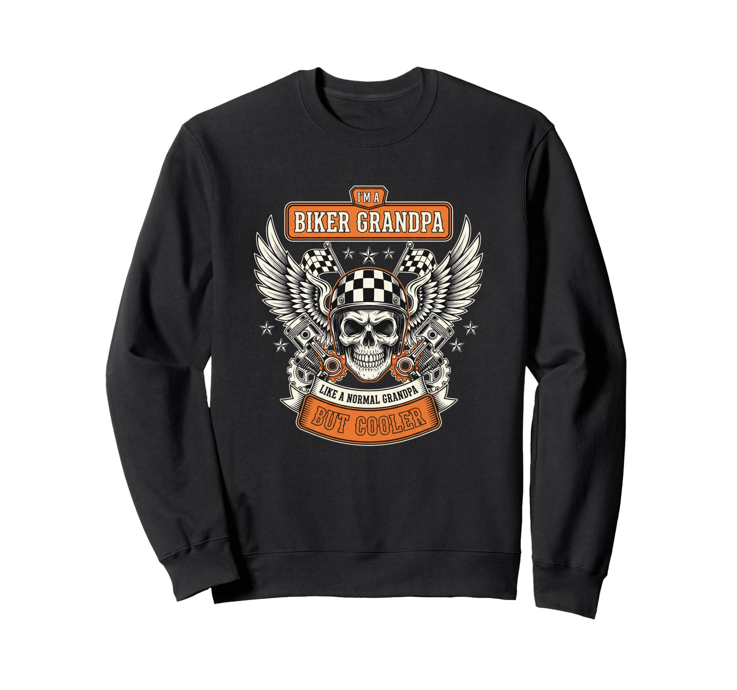 Im Biker Grandpa Like Normal Sweatshirt - Novelty Apparel Men Women - T-Shirt, Sweatshirt, Hoodie