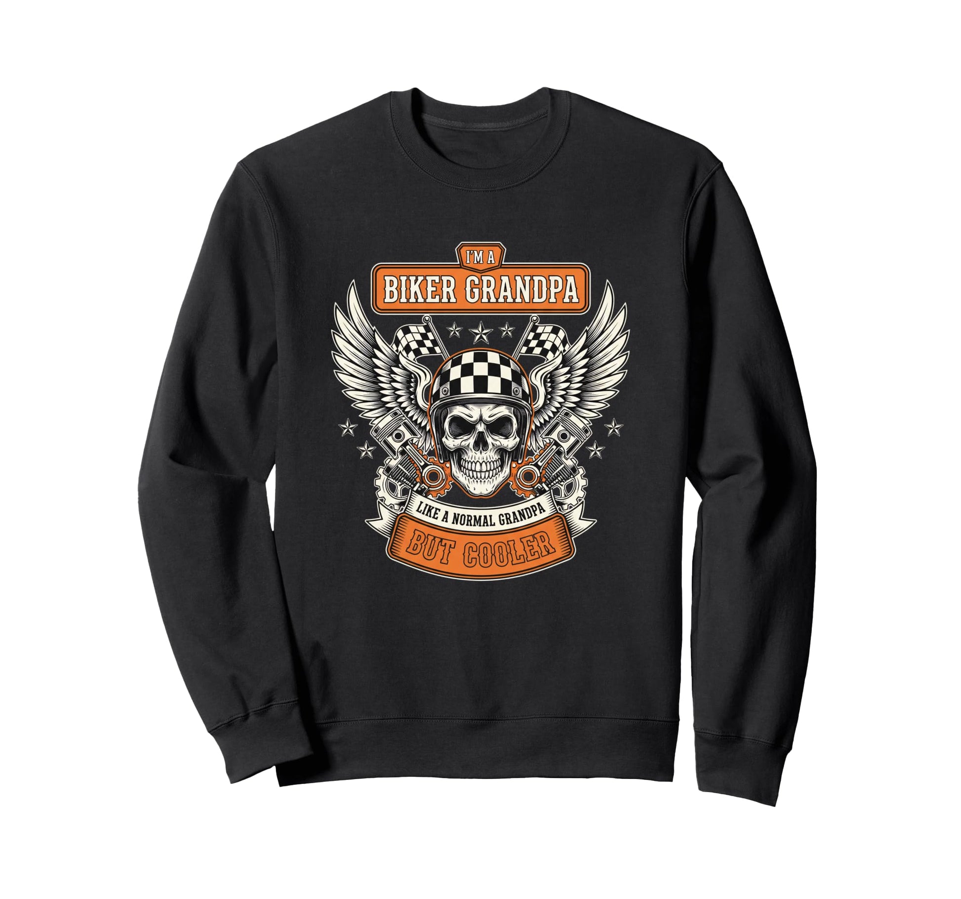Im Biker Grandpa Like Normal Sweatshirt - Novelty Apparel Men Women - T-Shirt, Sweatshirt, Hoodie