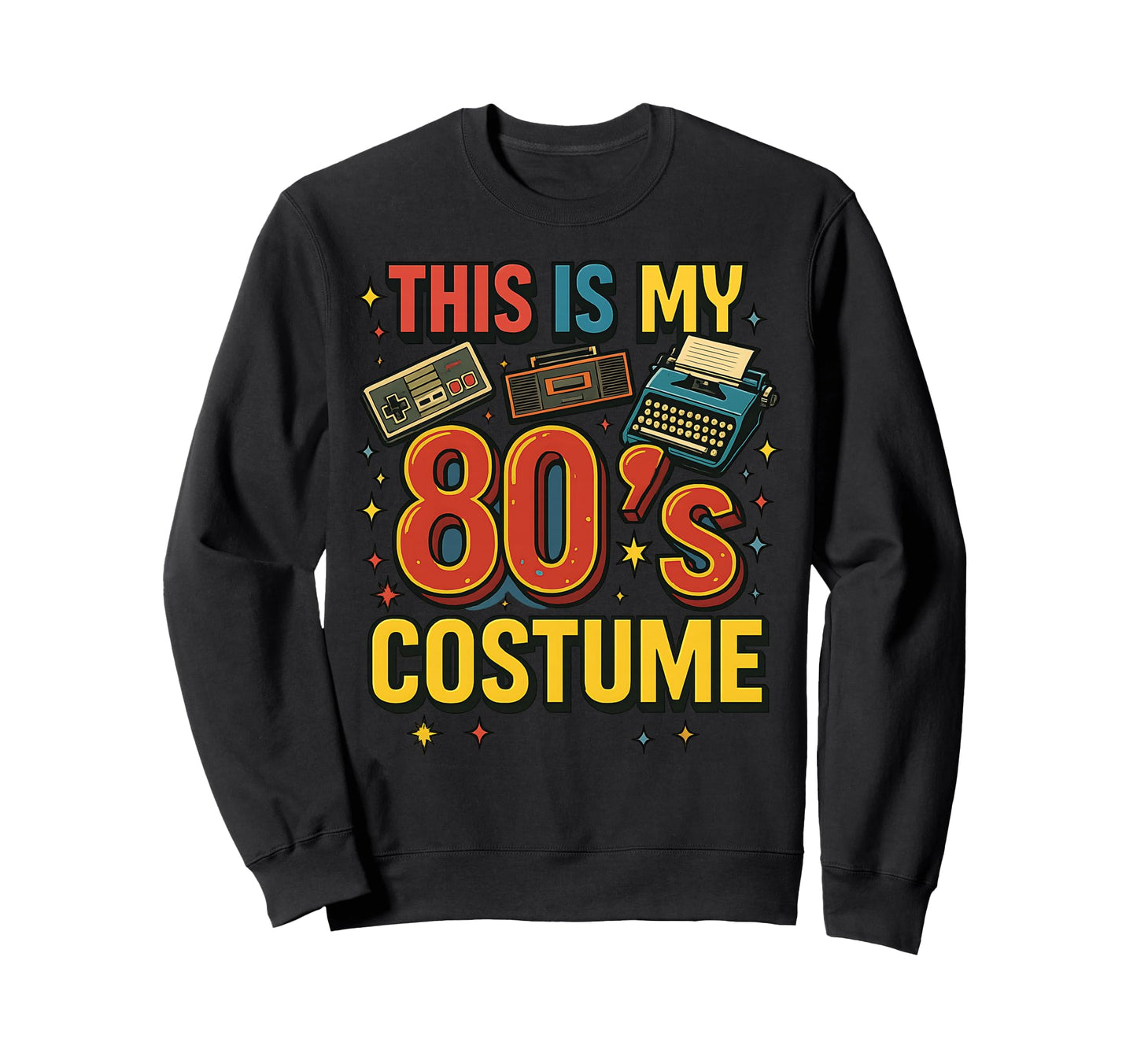 This Is My 80S Costume Throwback Sweatshirt - Streetwear Style Men Women - T-Shirt, Sweatshirt, Hoodie