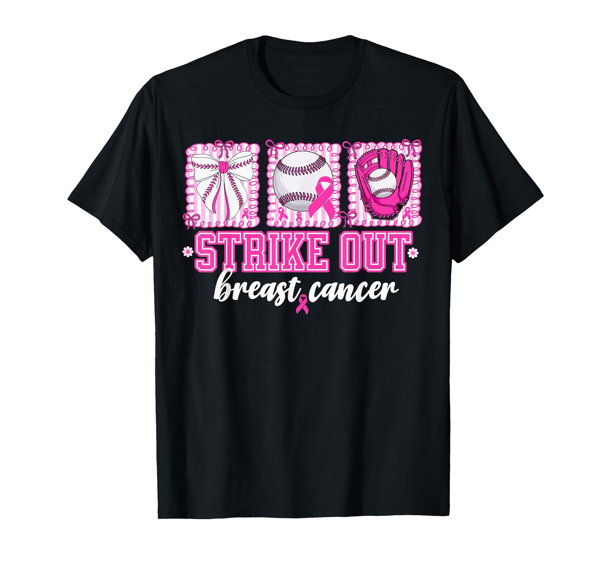 Strike Out Baseball Breast Cancer T-Shirt - Casual Everyday Wear Men Women - T-Shirt, Sweatshirt, Hoodie