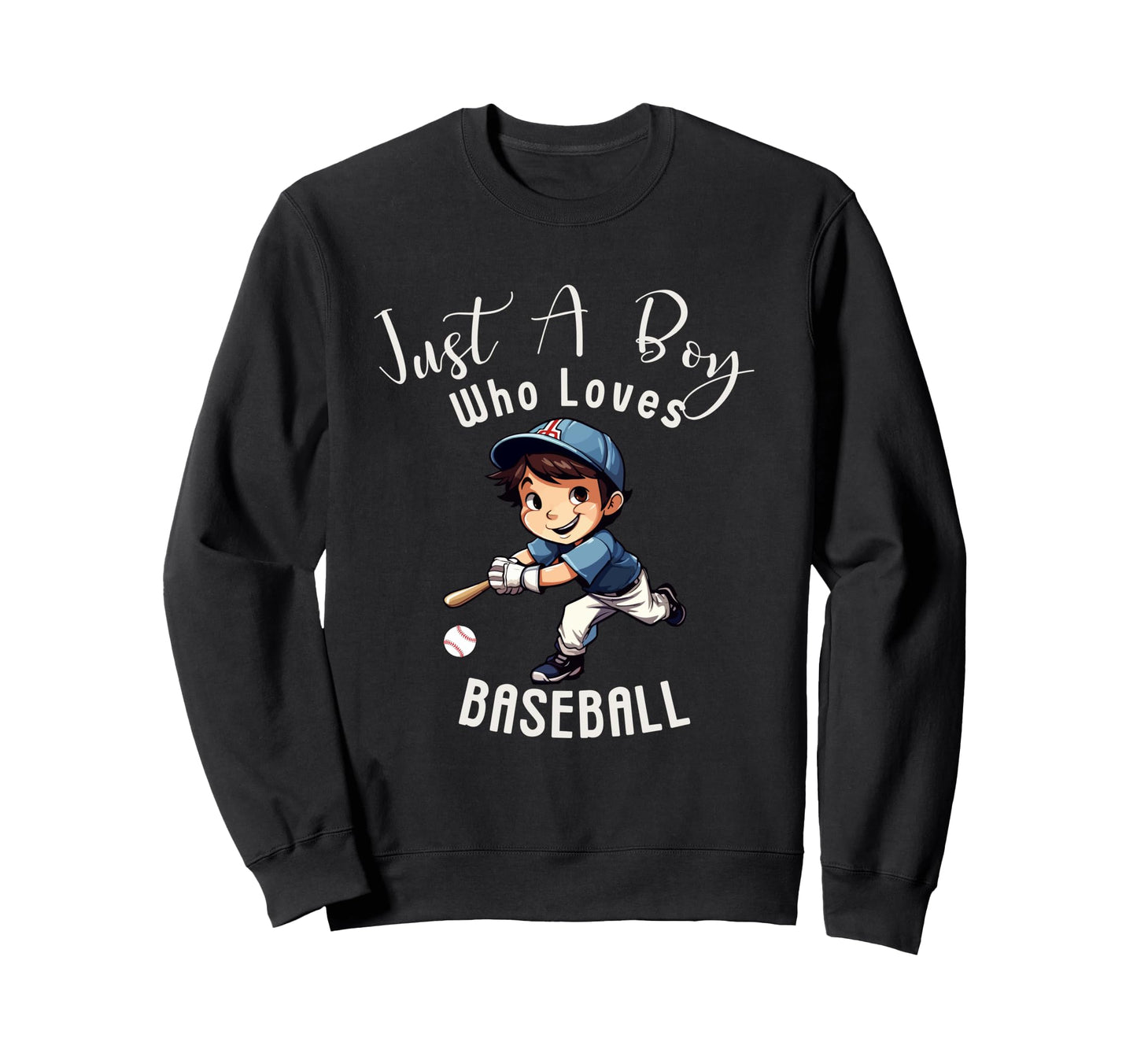 Just Who Loves Baseball Sweatshirt - Fun Novelty Design for Adults - T-Shirt, Sweatshirt, Hoodie