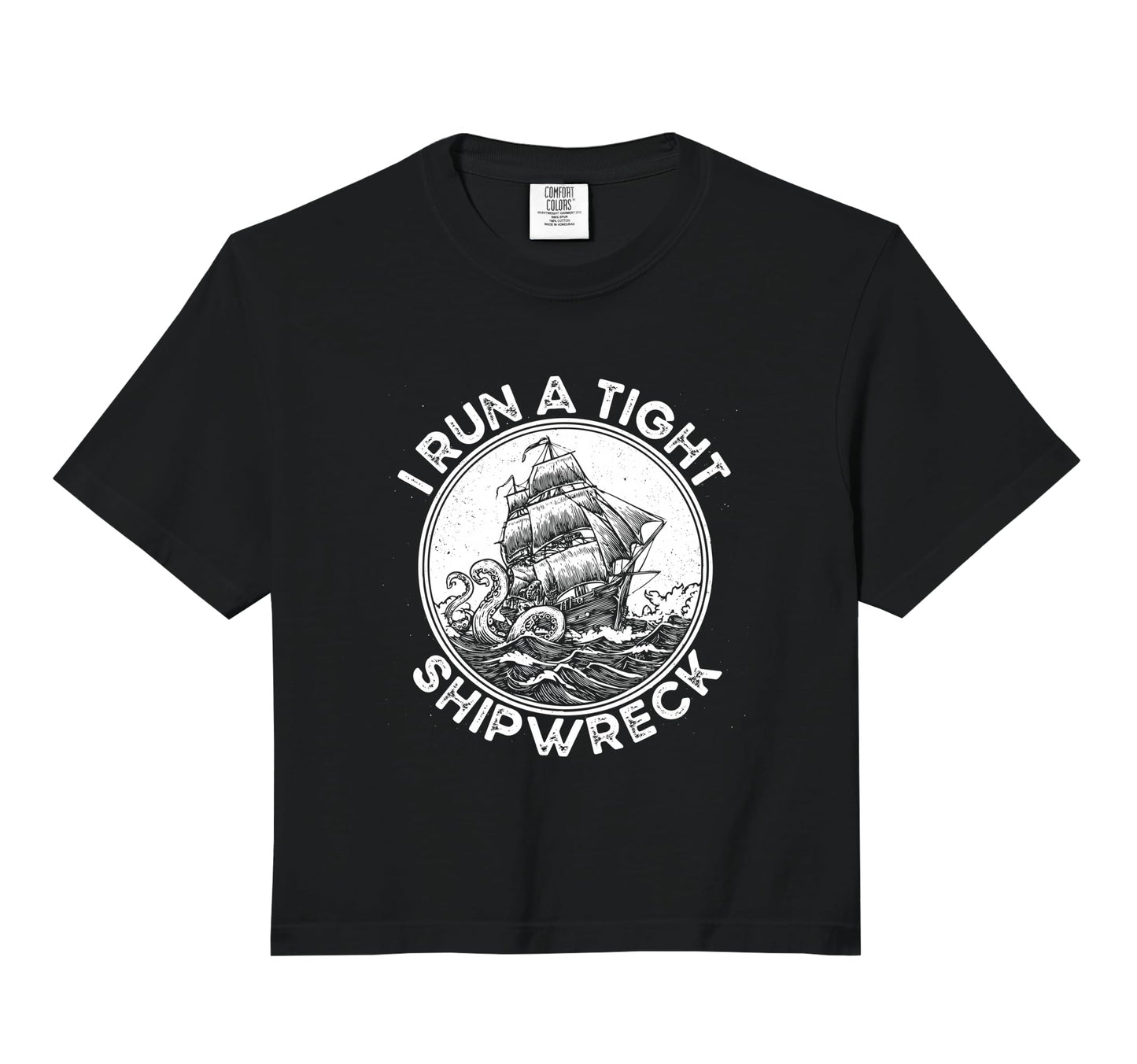 I Run Tight Shipwreck Homeschool Sweatshirt - Minimalist Print for Adults - T-Shirt, Sweatshirt, Hoodie