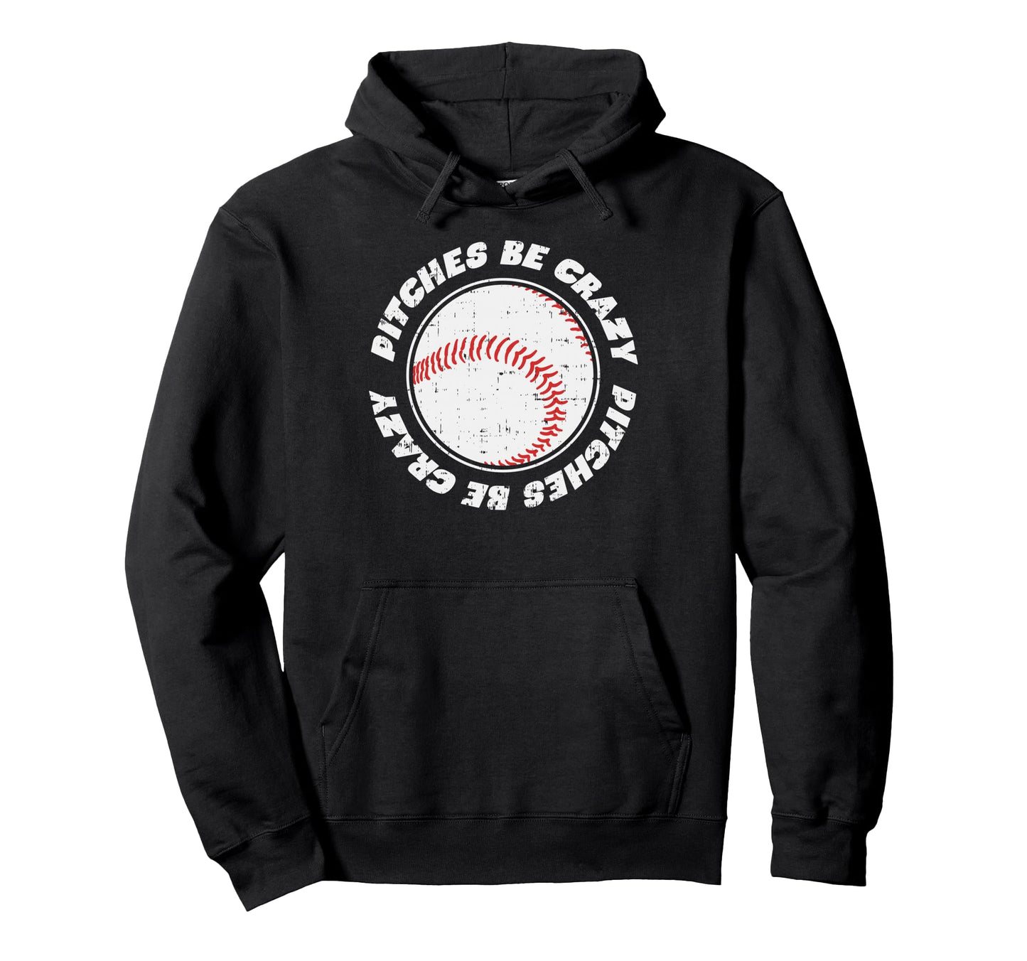 Pitches Be Crazy Baseball Sports Hoodie - Aesthetic Graphic Men Women - T-Shirt, Sweatshirt, Hoodie