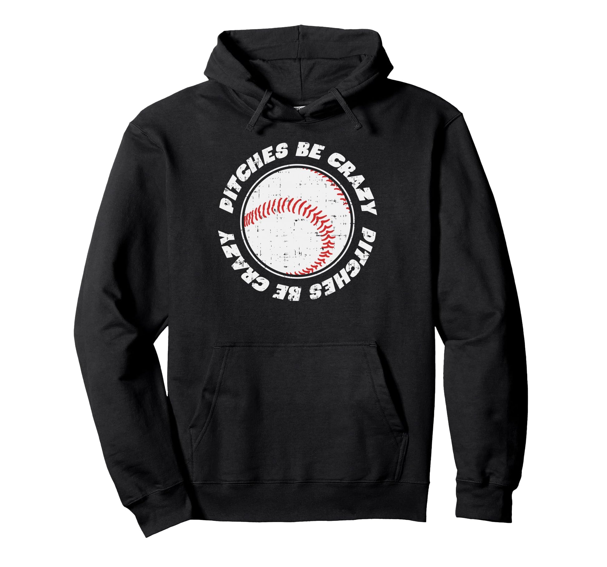 Pitches Be Crazy Baseball Sports Hoodie - Aesthetic Graphic Men Women - T-Shirt, Sweatshirt, Hoodie