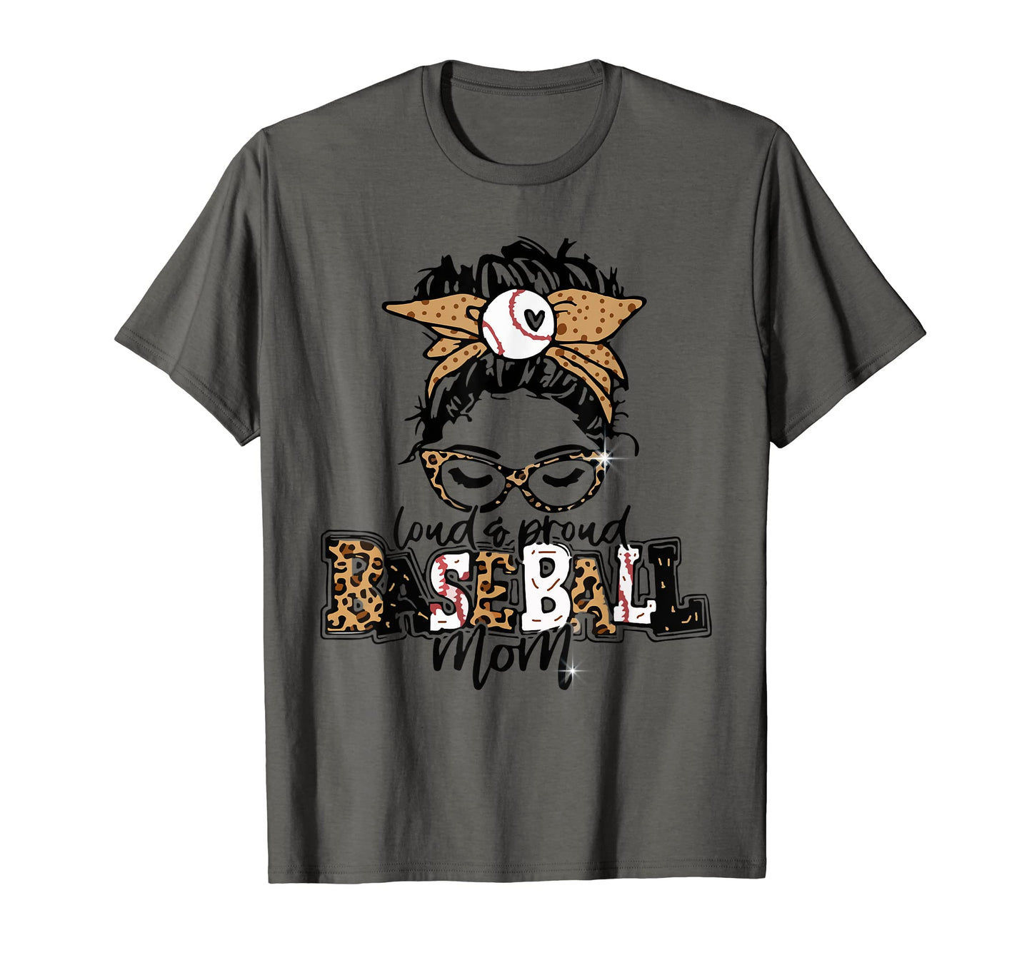 Loud Proud Baseball Mom Messy T-Shirt - Casual Everyday Wear for Adults - T-Shirt, Sweatshirt, Hoodie