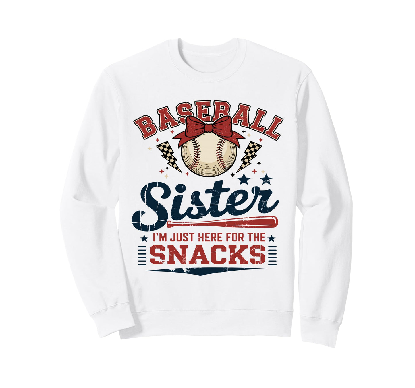Baseball Sister Im Just Here Snacks Sweatshirt - Graphic Print Unisex - T-Shirt, Sweatshirt, Hoodie