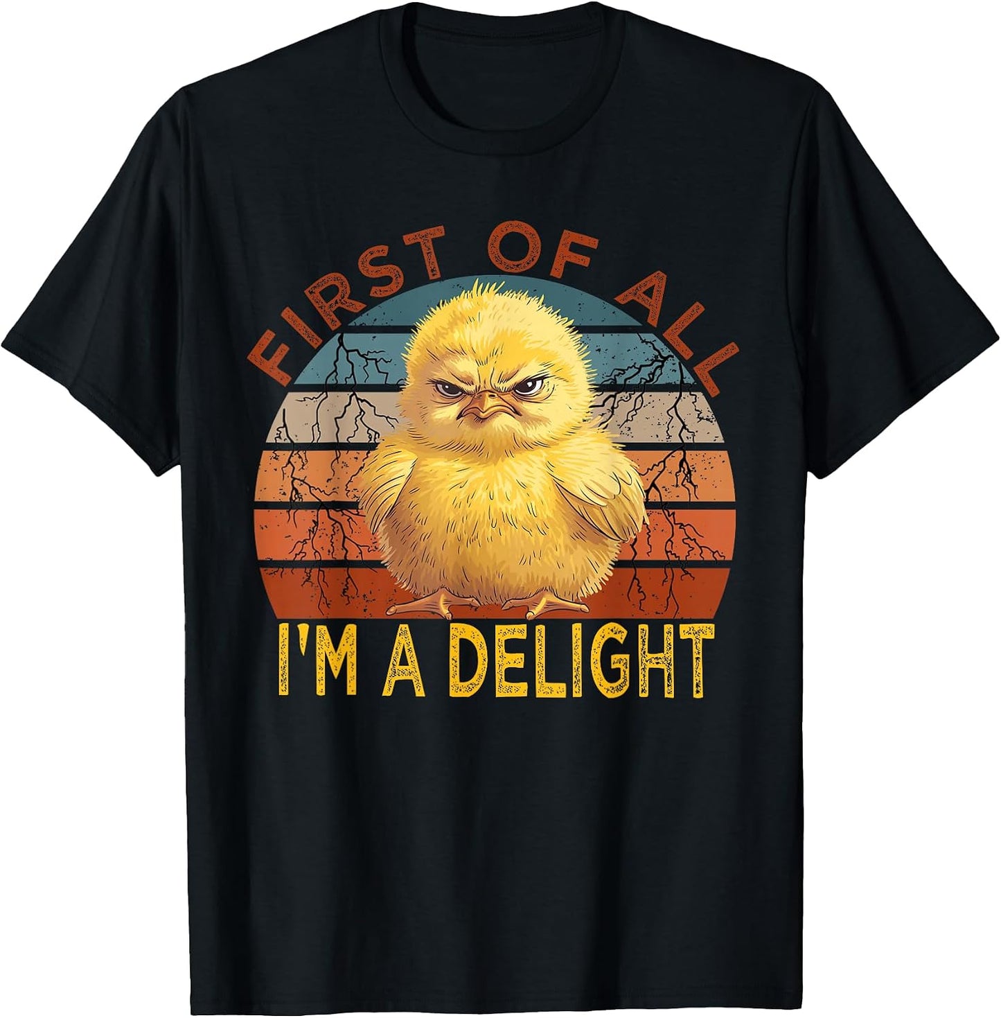 First of all I'm a Delight Sarcastic Angry Chick - Adult & Kids T-Shirts, Sweatshirts & Hoodies apparel design preview 1