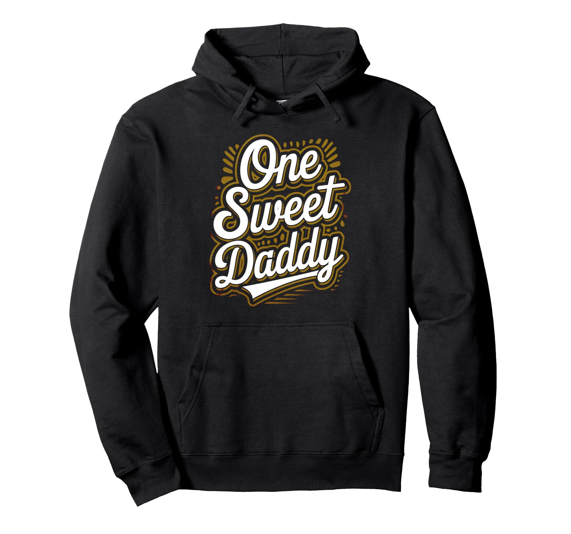 One Sweet Daddy Typography Valentines Hoodie - Streetwear Style for Adults - T-Shirt, Sweatshirt, Hoodie