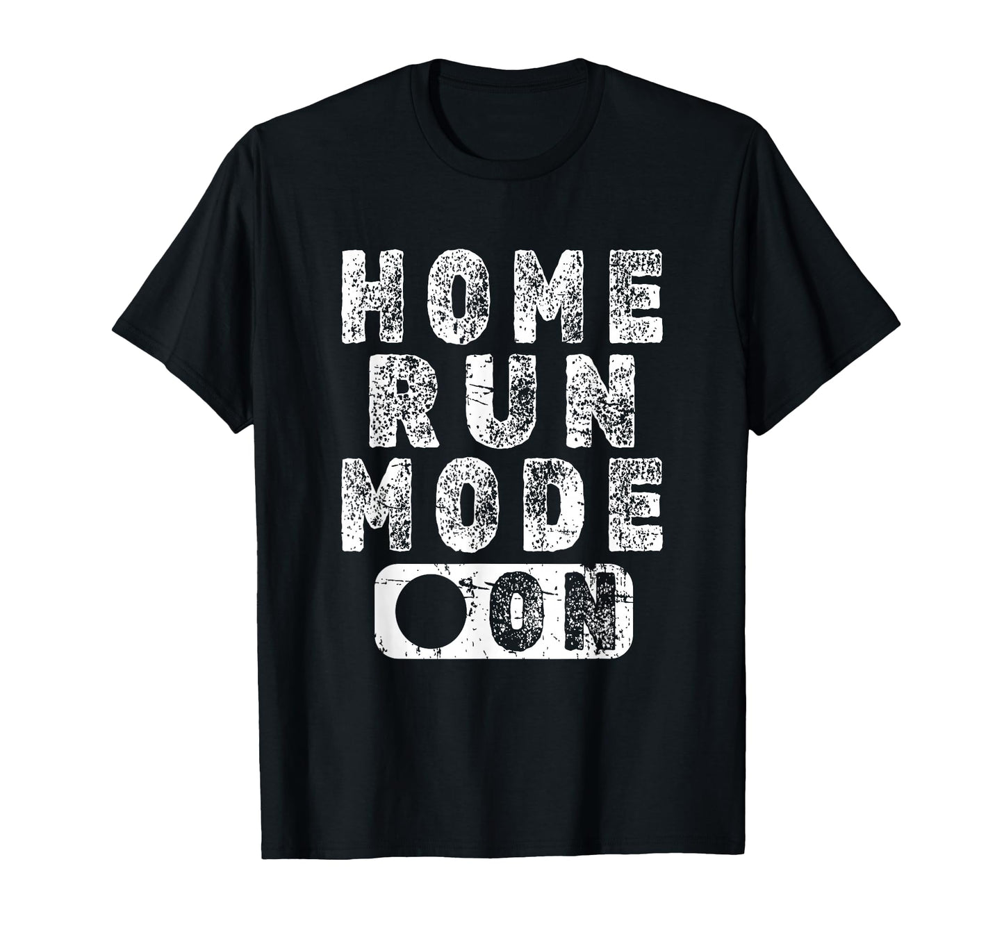 Home Run Mode Fun Baseball Homerun T-Shirt - Fun Novelty Design for Adults - T-Shirt, Sweatshirt, Hoodie