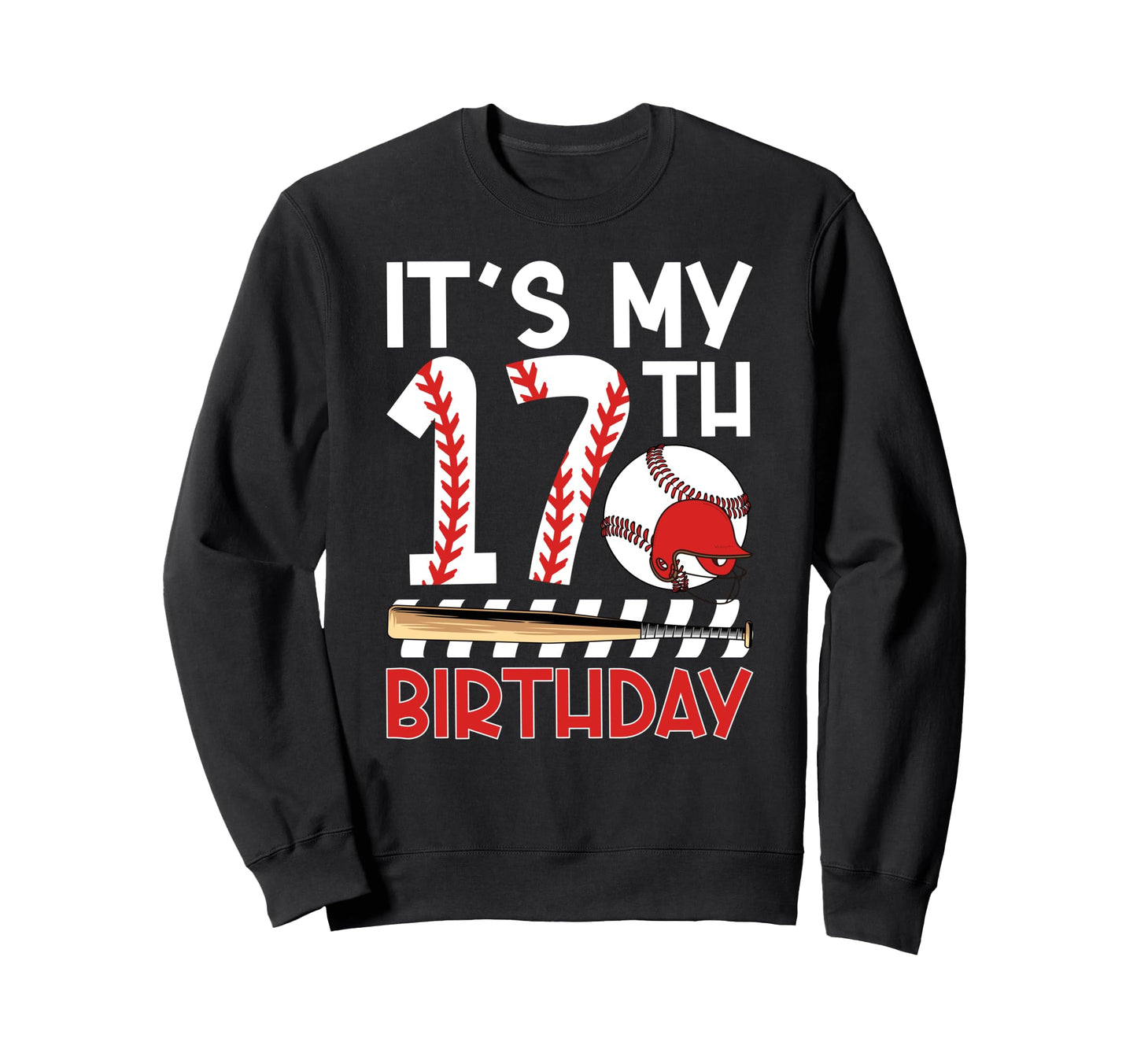 17Th Baseball Birthday Party 17 Year Sweatshirt - Trendy Graphic Men Women - T-Shirt, Sweatshirt, Hoodie