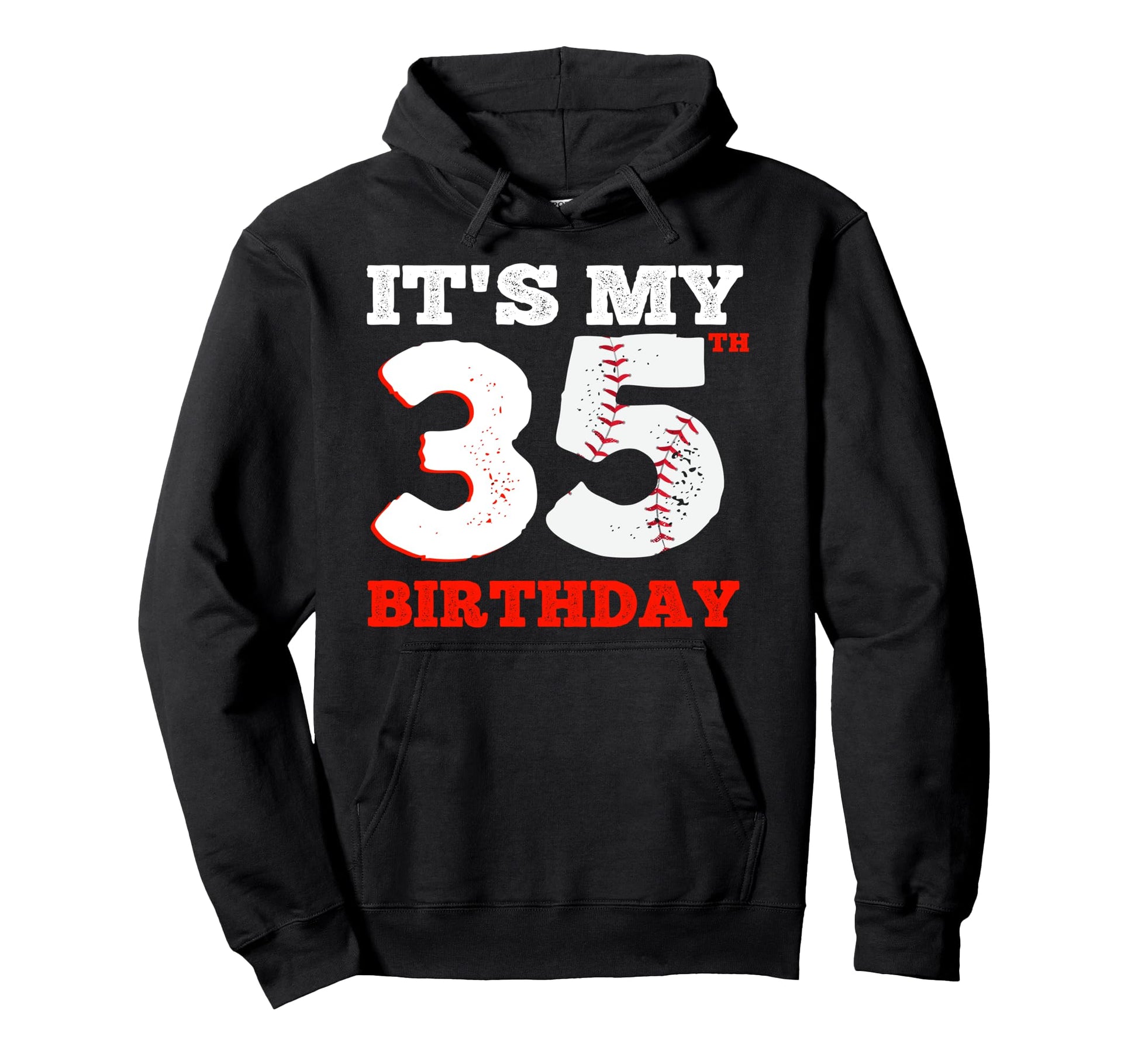 Its My 35Th Birthday Baseball Player 35 Hoodie - Unique Graphic Unisex - T-Shirt, Sweatshirt, Hoodie