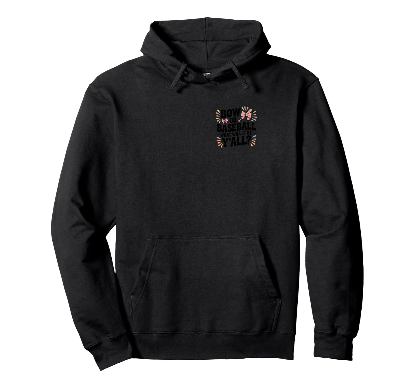 Bow Or Baseball What Will It Be Yall Hoodie - Unique Graphic for Adults - T-Shirt, Sweatshirt, Hoodie