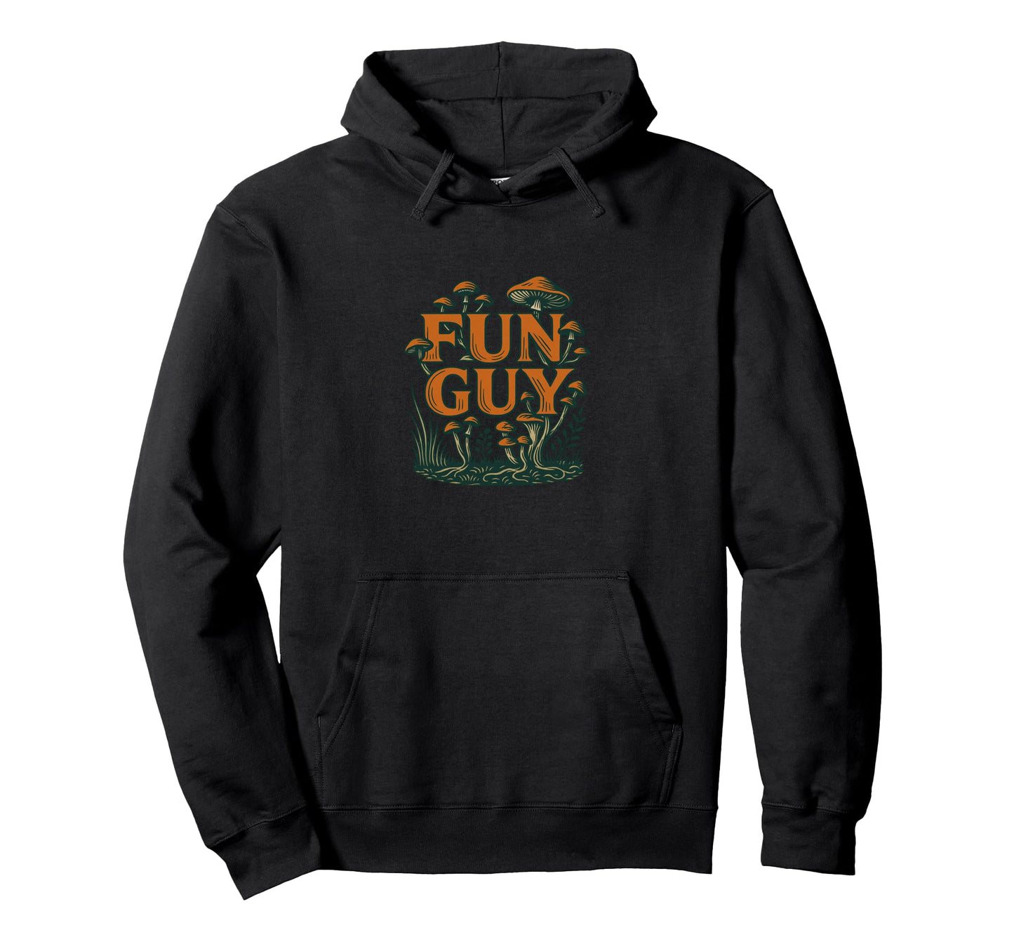 Fun Guy Mushroom Typography Woodland Hoodie - Fun Novelty Design Men Women - T-Shirt, Sweatshirt, Hoodie