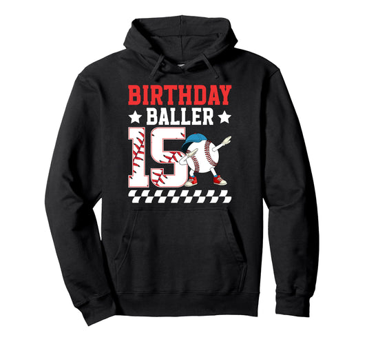 15Th Baseball Birthday Fifteen Year Hoodie - Streetwear Style for Adults - T-Shirt, Sweatshirt, Hoodie
