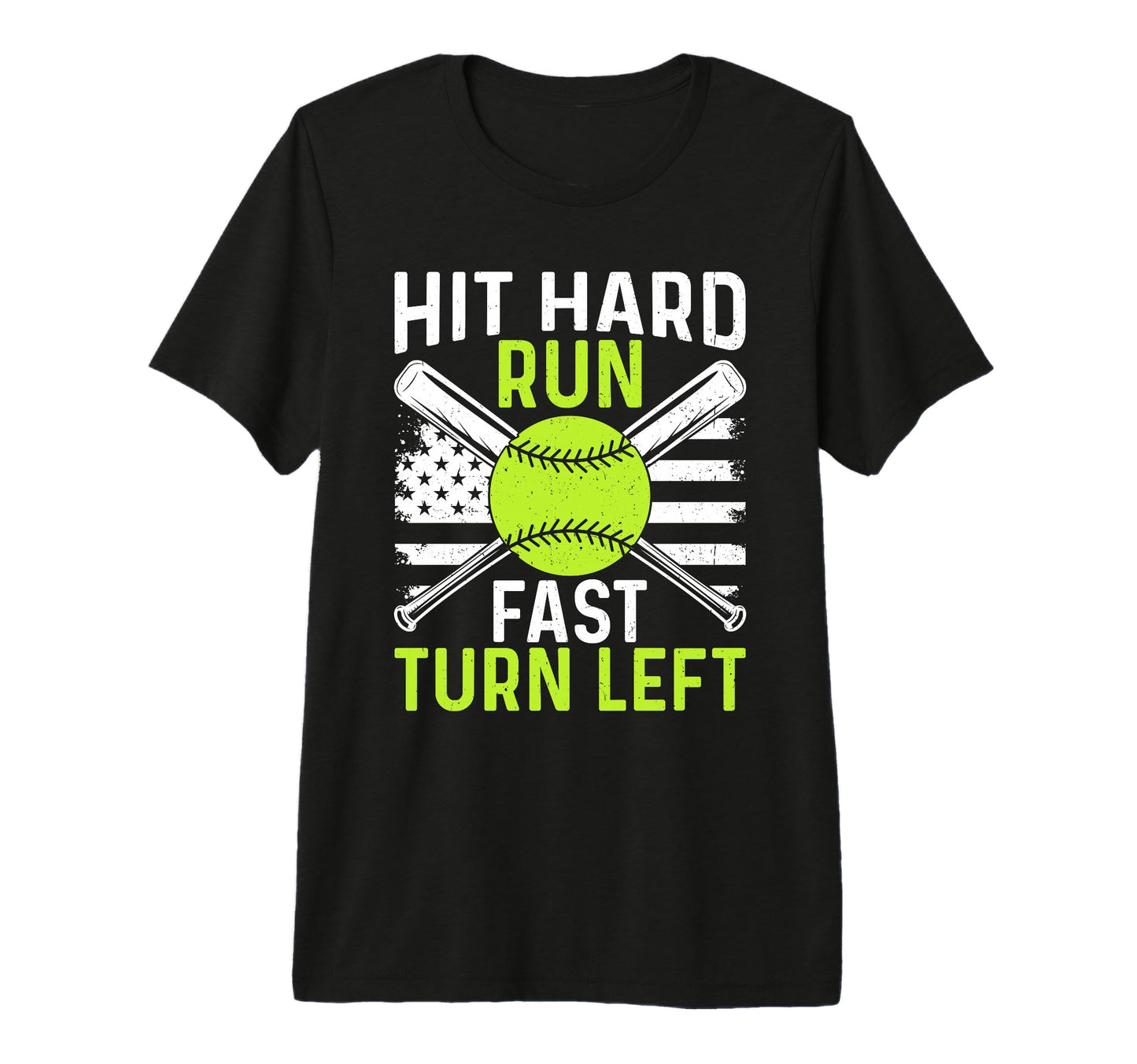 Hit Hard Run Fast Turn Left Funny T-Shirt - Graphic Print Men Women - T-Shirt, Sweatshirt, Hoodie