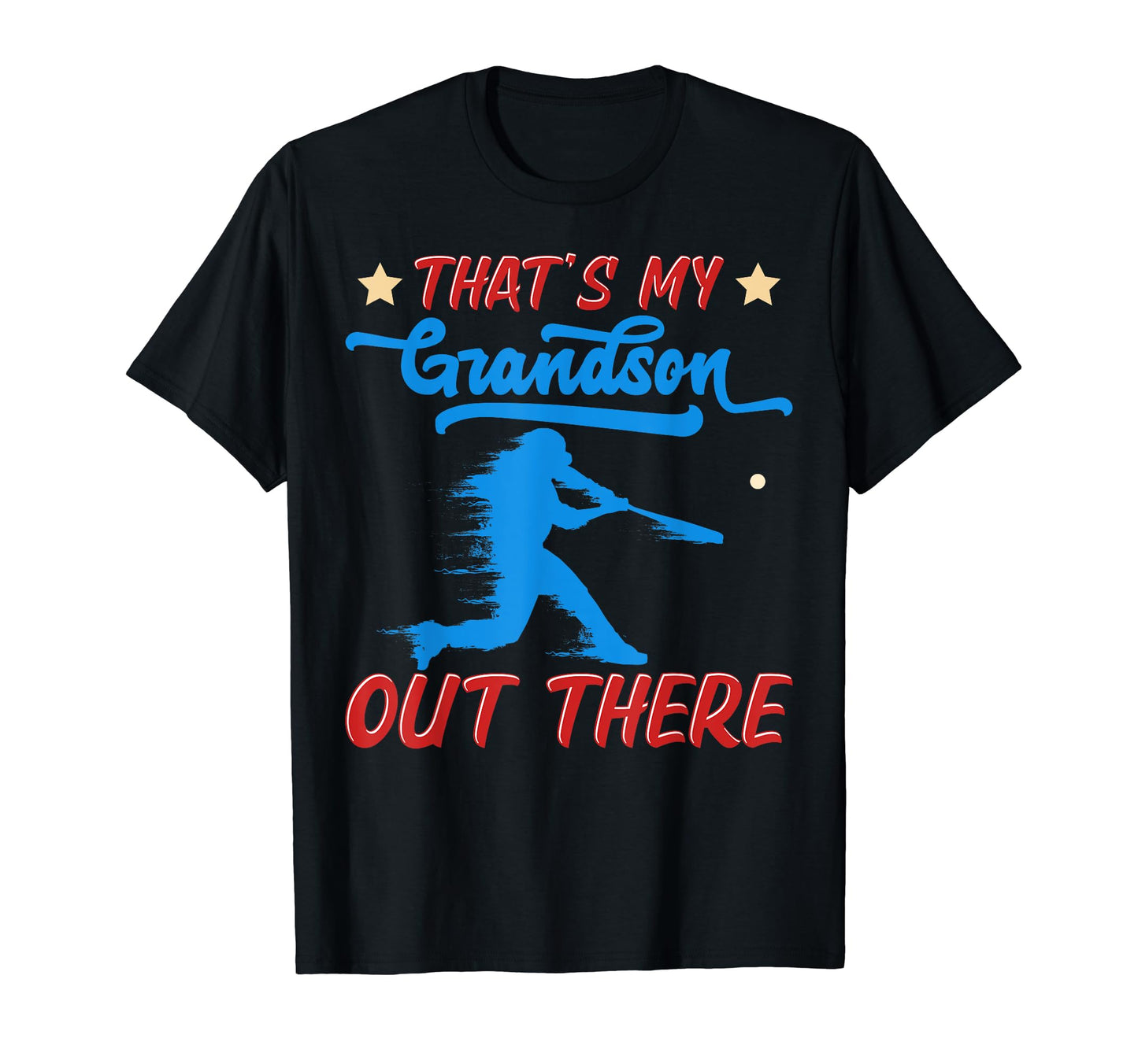 Thats My Grandson Out There Catcher T-Shirt - Graphic Print for Adults - T-Shirt, Sweatshirt, Hoodie