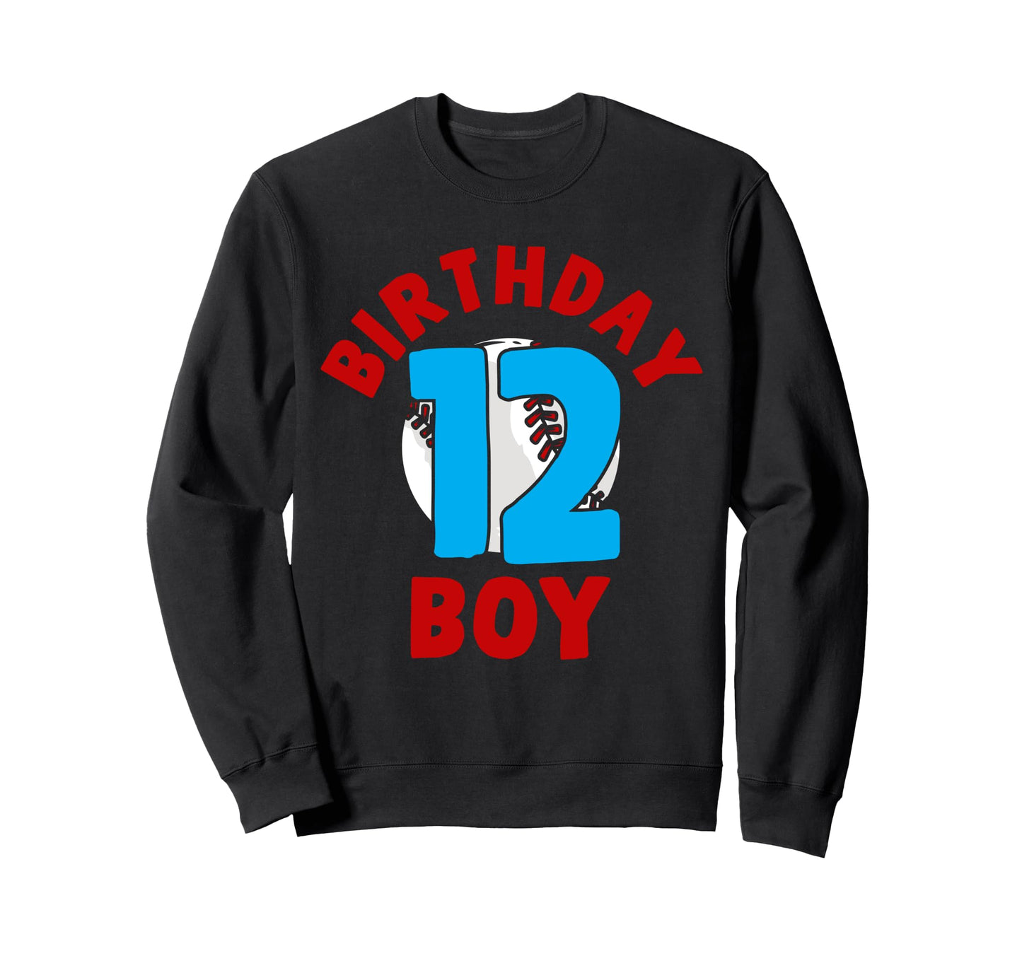 12Th Birthday Baseball Birthday Sweatshirt - Streetwear Style Men Women - T-Shirt, Sweatshirt, Hoodie