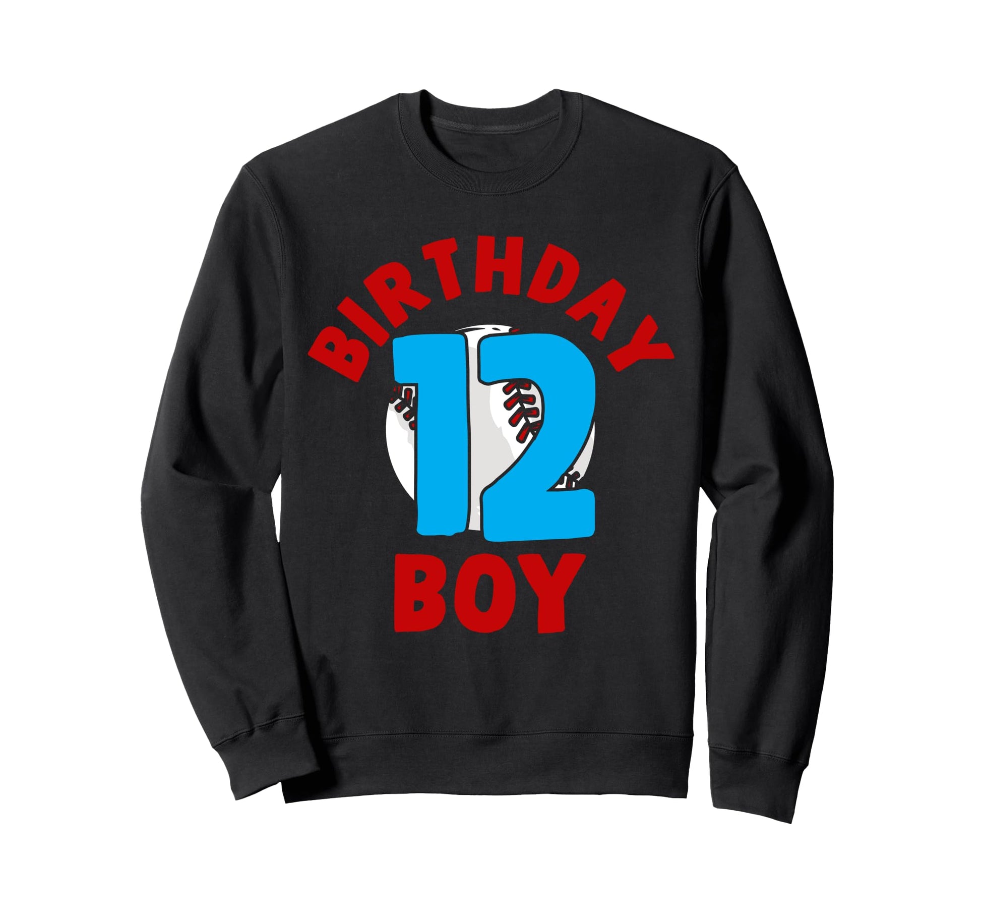12Th Birthday Baseball Birthday Sweatshirt - Streetwear Style Men Women - T-Shirt, Sweatshirt, Hoodie