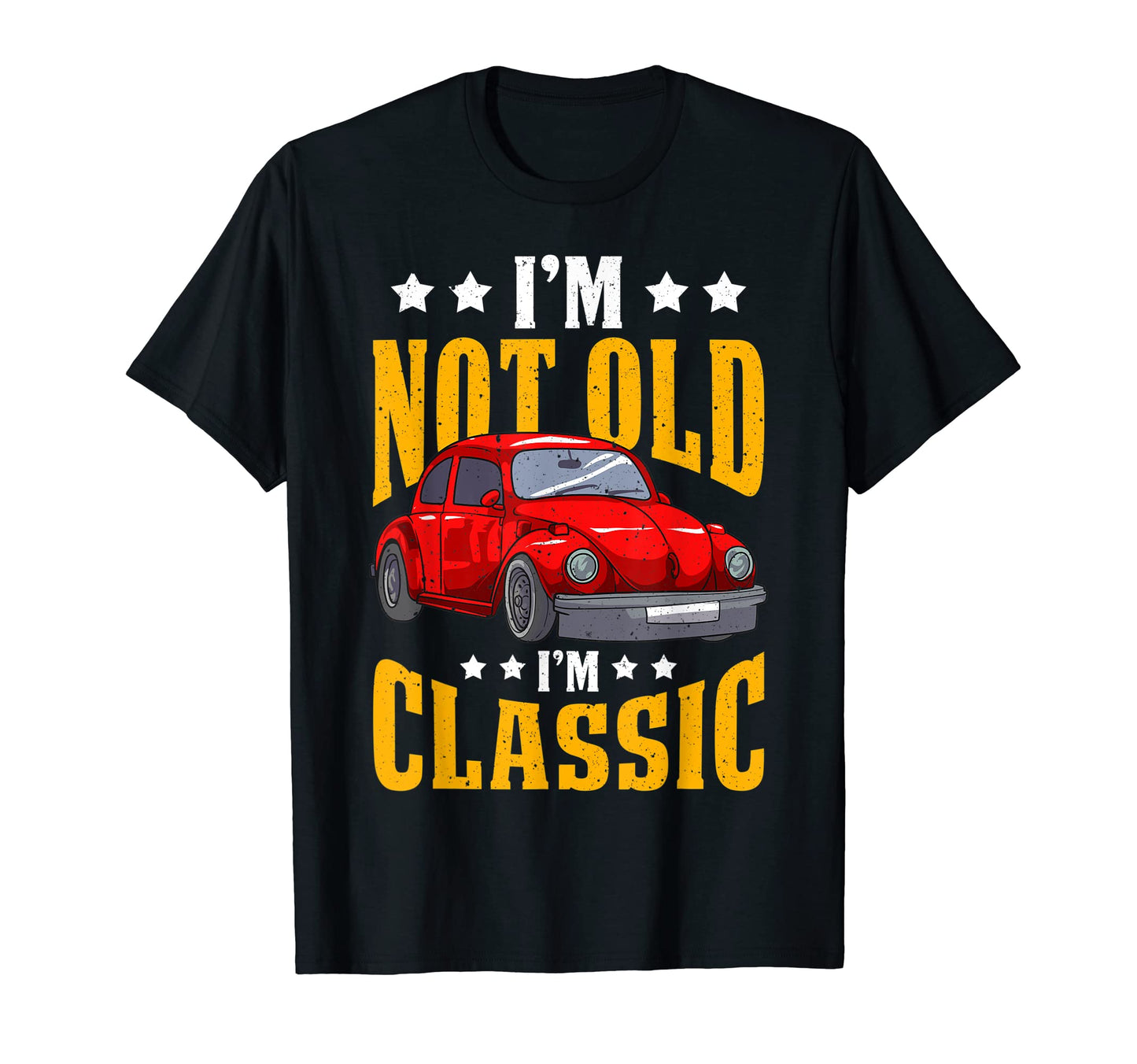 Im Not Old Im Sunset Red Car T-Shirt - Casual Everyday Wear Men Women - T-Shirt, Sweatshirt, Hoodie
