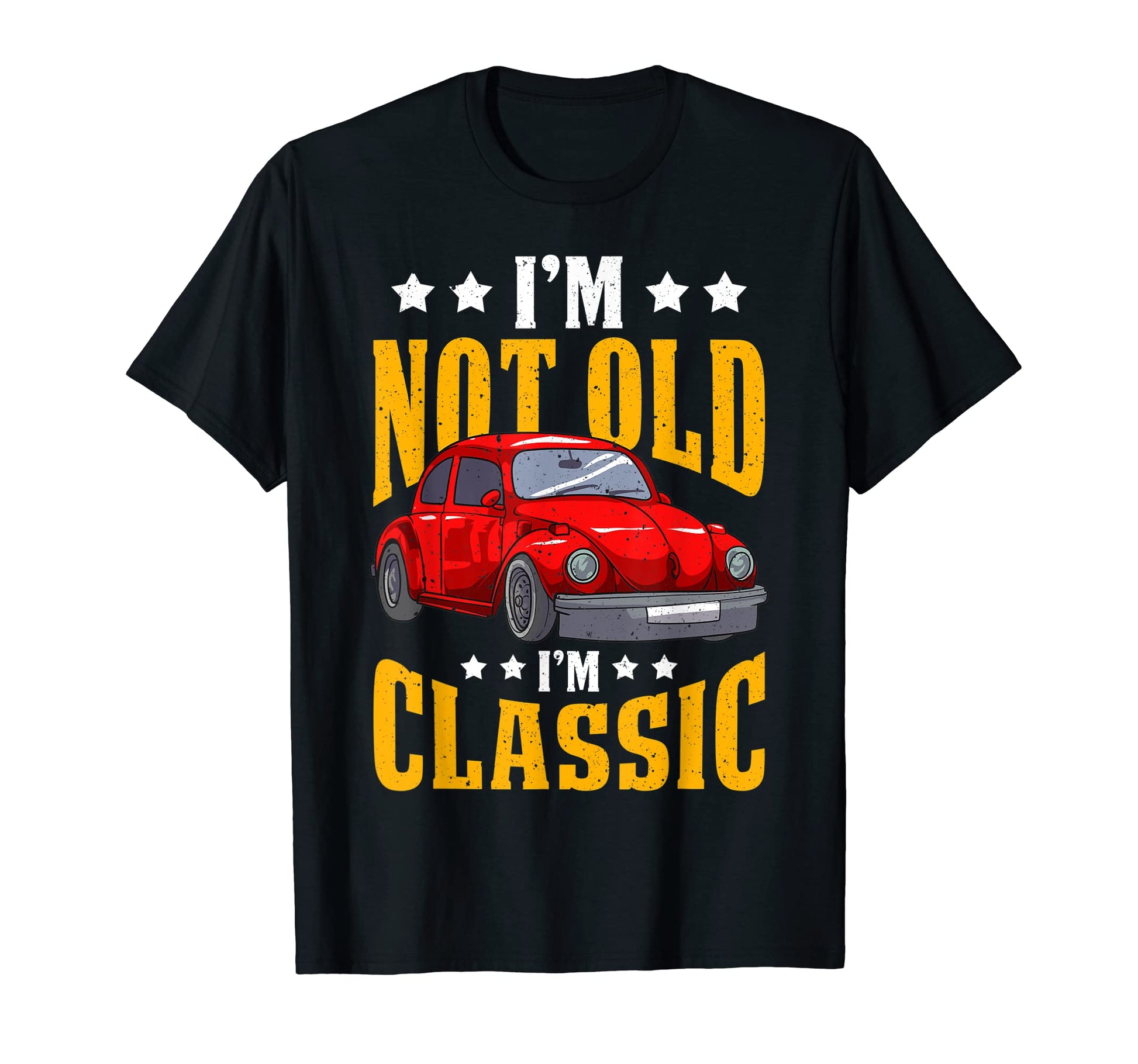 Im Not Old Im Sunset Red Car T-Shirt - Casual Everyday Wear Men Women - T-Shirt, Sweatshirt, Hoodie