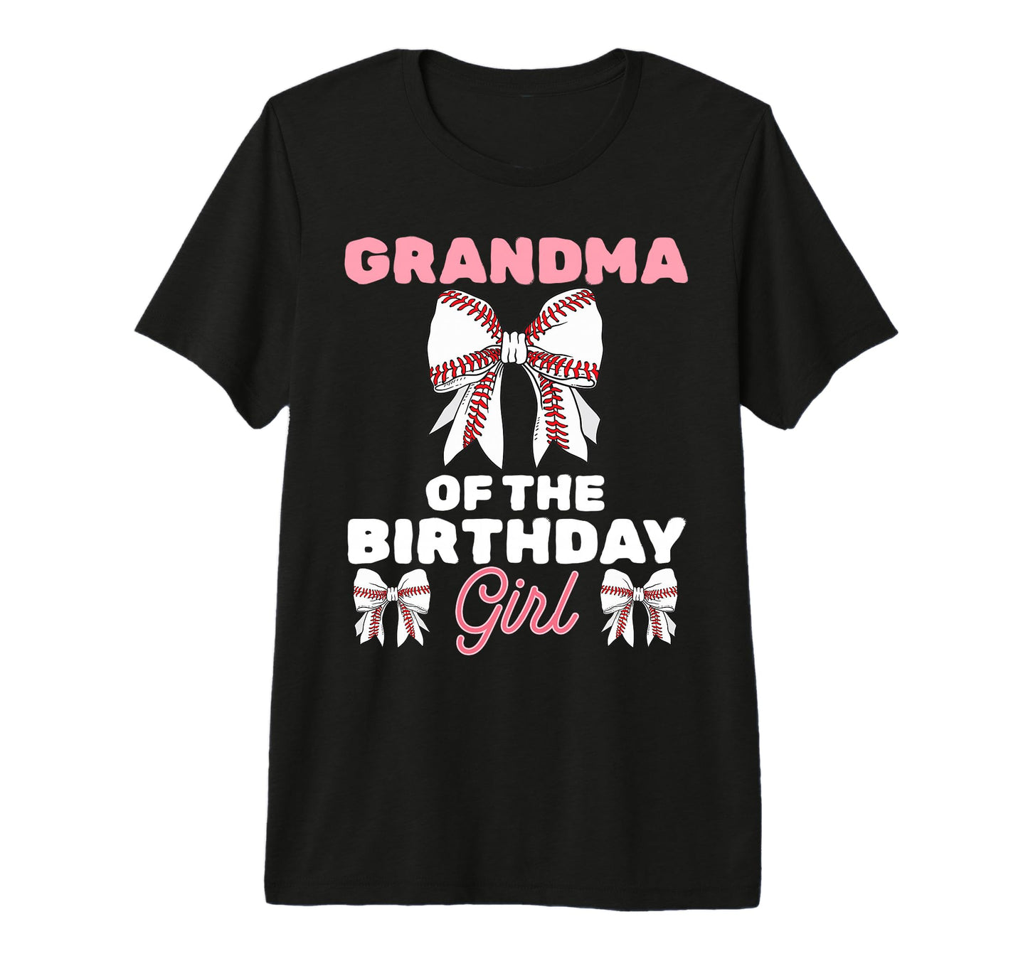 Grandma Birthday Baseball Coquette T-Shirt - Novelty Apparel for Adults - T-Shirt, Sweatshirt, Hoodie