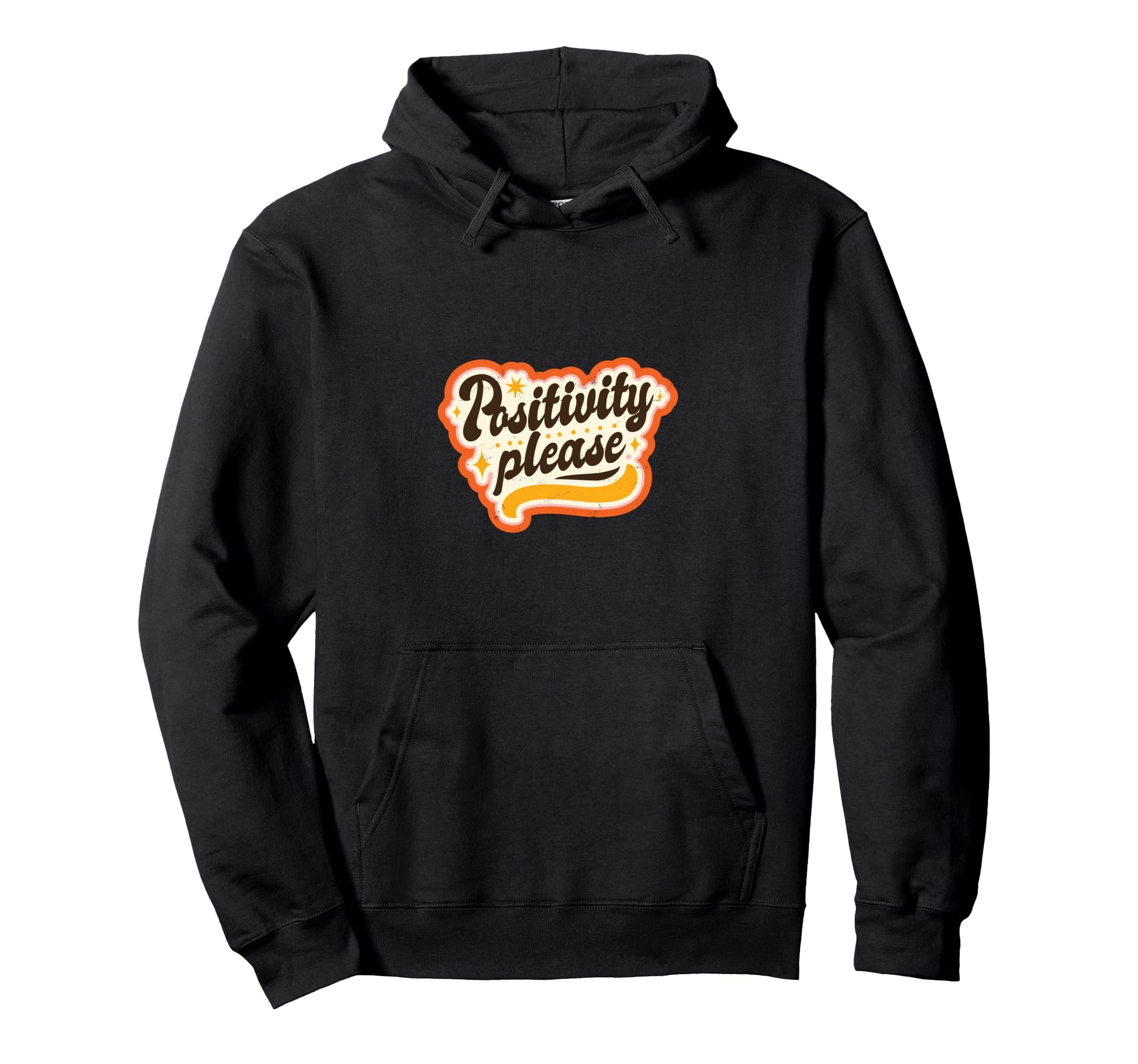 Positivity Please 70S Typography Hoodie - Novelty Apparel Unisex - T-Shirt, Sweatshirt, Hoodie