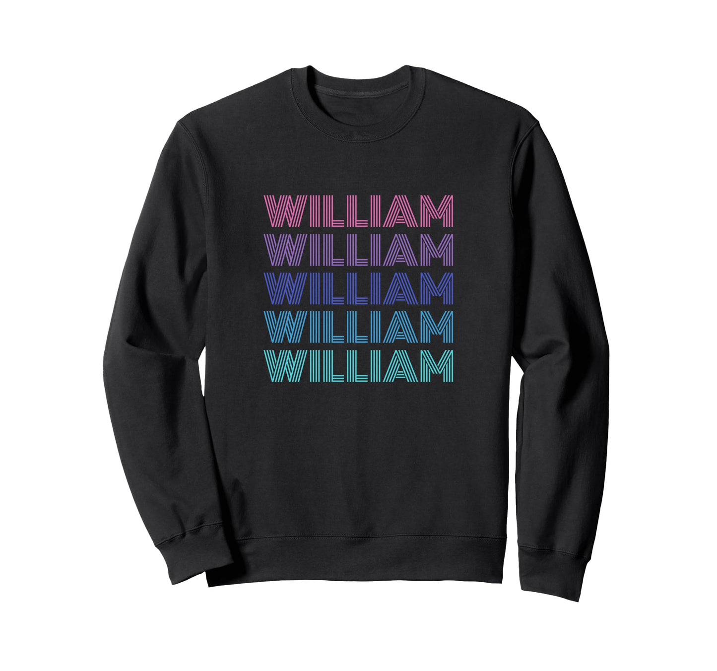 William Funny Name Sweatshirt - Unique Graphic for Adults - T-Shirt, Sweatshirt, Hoodie