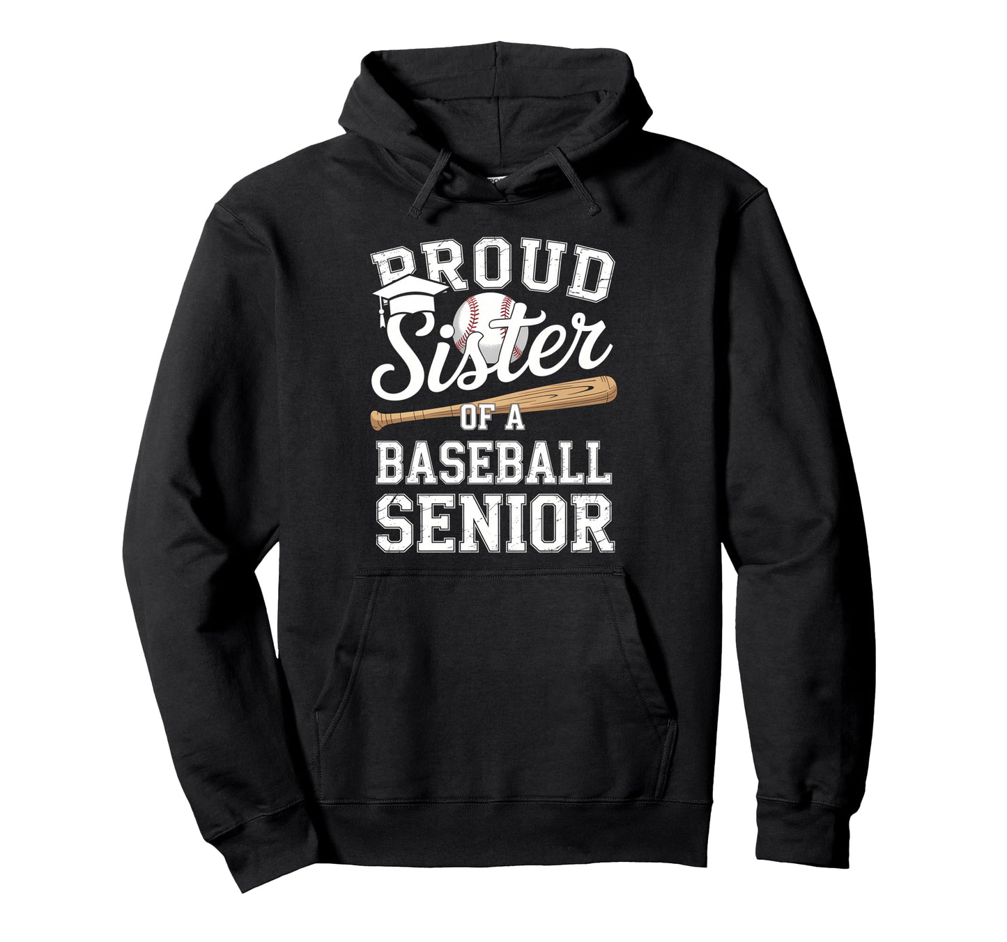 Proud Sister 2026 Senior Baseball Graduation Hoodie - Trendy Graphic Unisex - T-Shirt, Sweatshirt, Hoodie