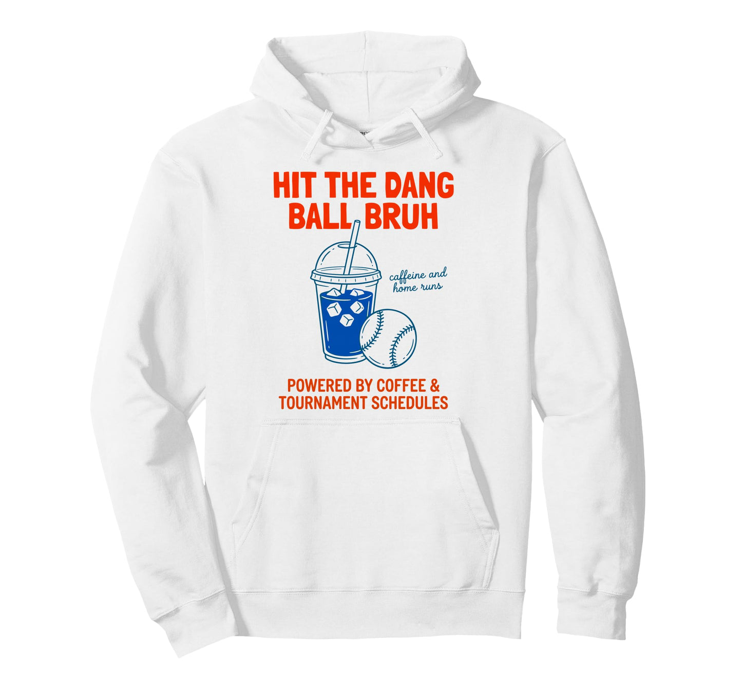 Caffeine And Home Runs Hit Dang Ball Hoodie - Casual Everyday Wear Unisex - T-Shirt, Sweatshirt, Hoodie